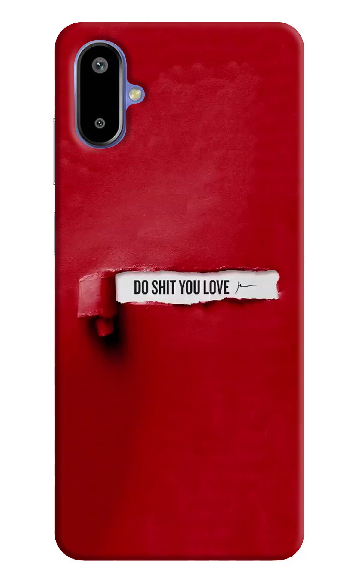 Do Shit You Love Samsung F06 5G Back Cover - Do Shit You Love Samsung F06 5G Back Cover Do Shit You Love Samsung F06 5G Back Cover