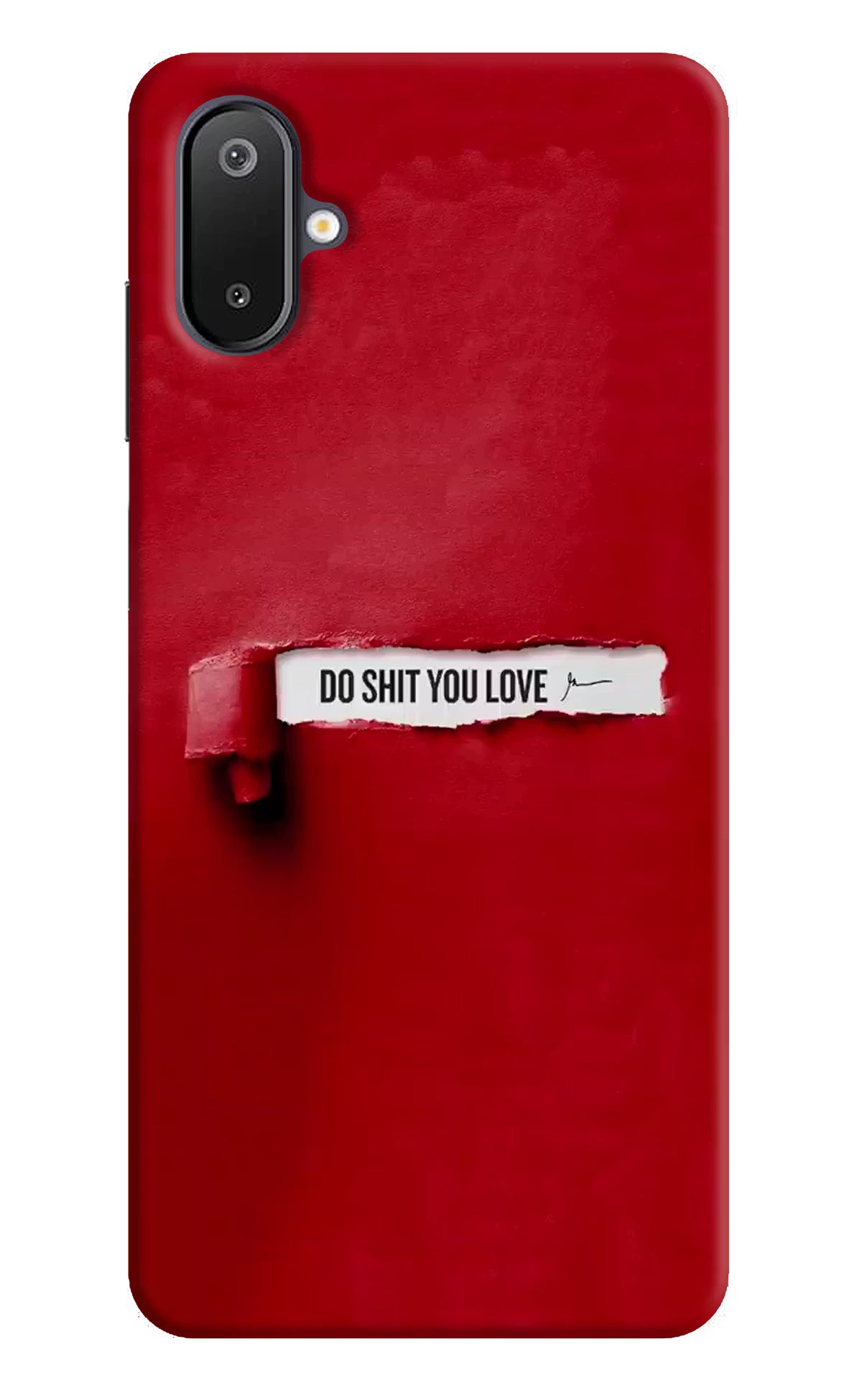 Do Shit You Love Samsung M06 5G Back Cover - Do Shit You Love Samsung M06 5G Back Cover Do Shit You Love Samsung M06 5G Back Cover