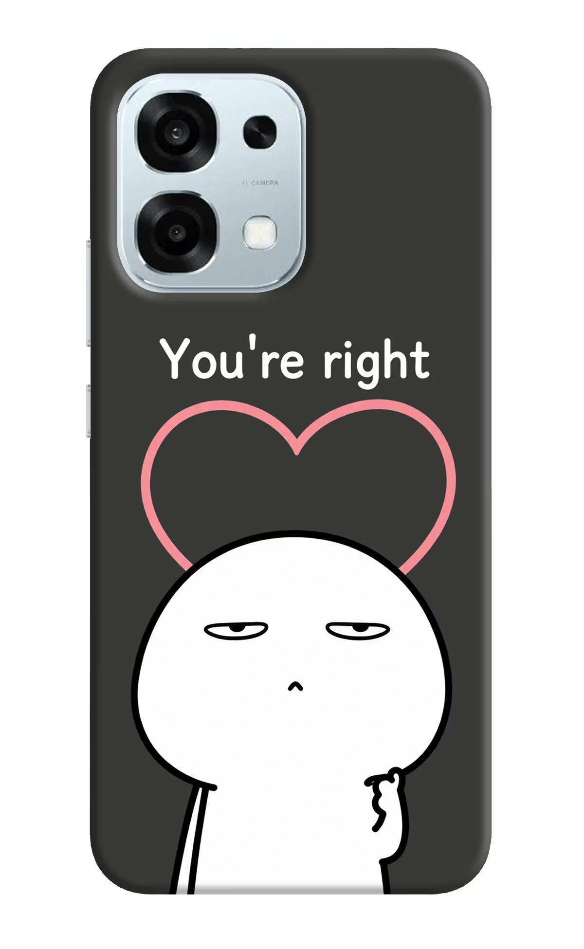 You're Right Oppo F31 5G Back Cover - You're Right Oppo F31 5G Back Cover You're Right Oppo F31 5G Back Cover