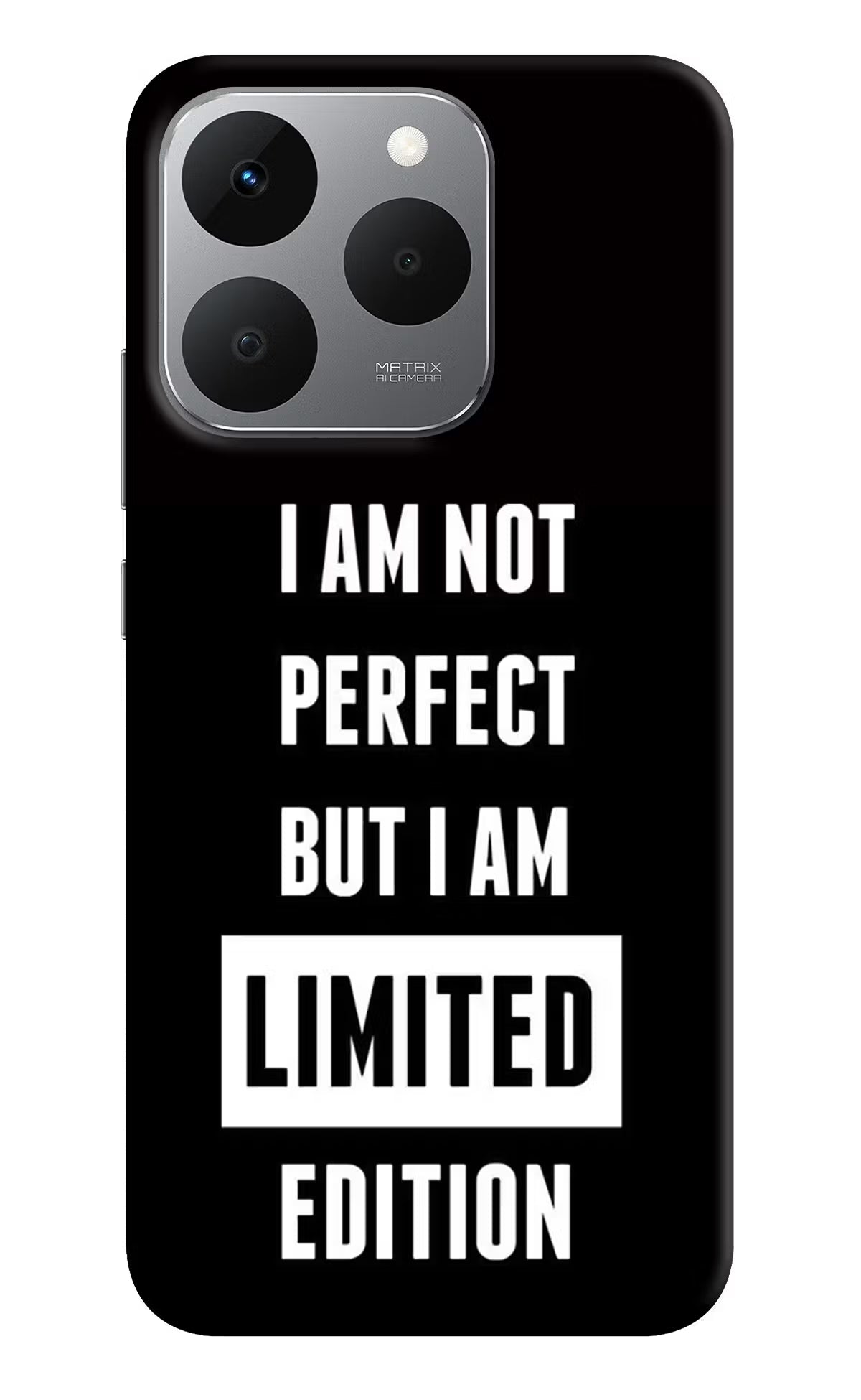I Am Not Perfect But I Am Limited Edition Realme 15T 5G Back Cover - I Am Not Perfect But I Am Limited Edition Realme 15T 5G Back Cover I Am Not Perfect But I Am Limited Edition Realme 15T 5G Back Cover