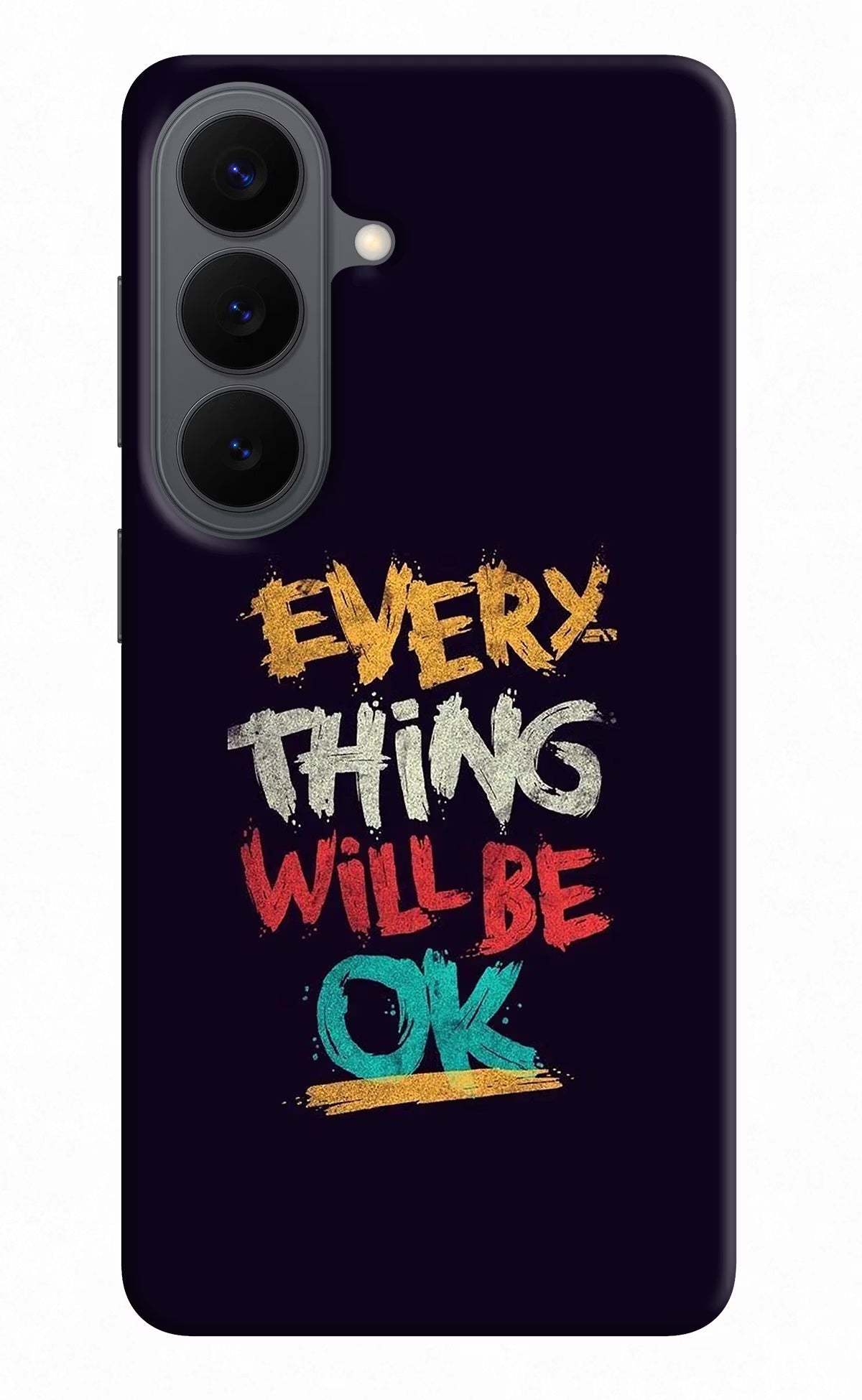 Everything Will Be Ok Samsung S26 Back Cover - Everything Will Be Ok Samsung S26 Back Cover Everything Will Be Ok Samsung S26 Back Cover