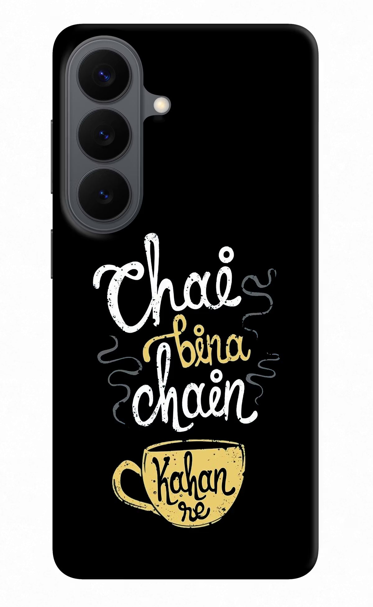 Chai Bina Chain Kaha Re Samsung S26 Back Cover - Chai Bina Chain Kaha Re Samsung S26 Back Cover Chai Bina Chain Kaha Re Samsung S26 Back Cover