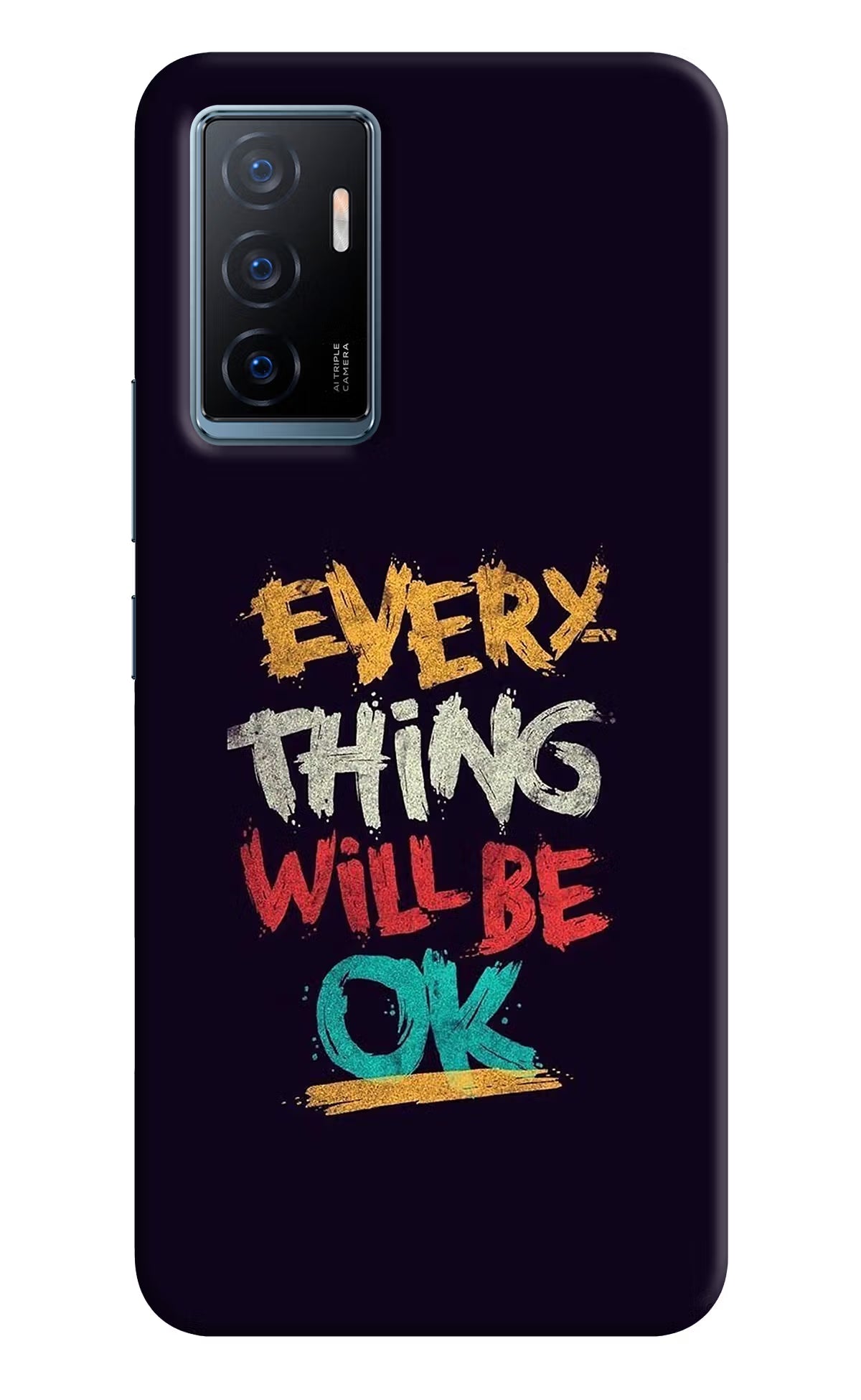 Everything Will Be Ok Vivo Y75 Back Cover - Everything Will Be Ok Vivo Y75 Back Cover Everything Will Be Ok Vivo Y75 Back Cover