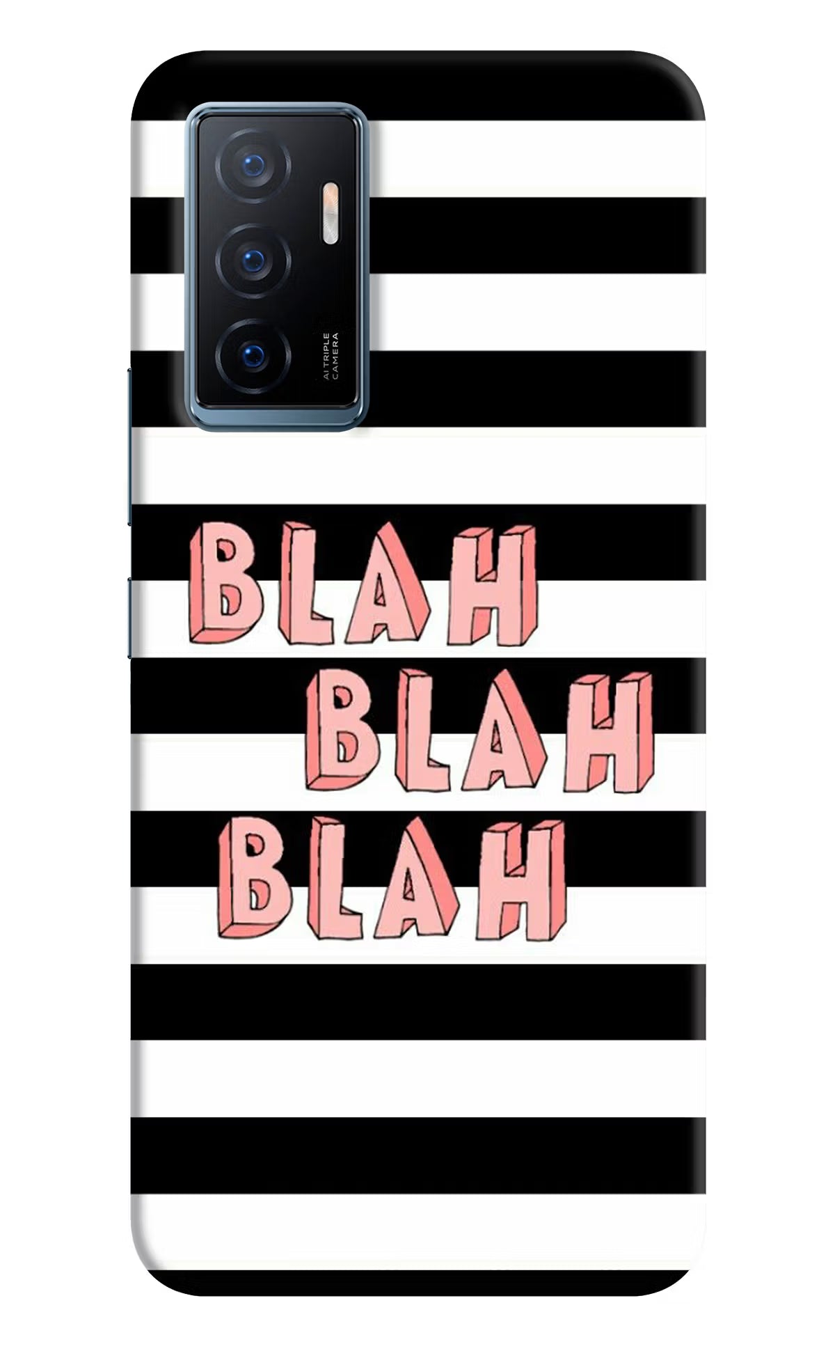 Blah Blah Blah Vivo Y75 Back Cover - Blah Blah Blah Vivo Y75 Back Cover Blah Blah Blah Vivo Y75 Back Cover