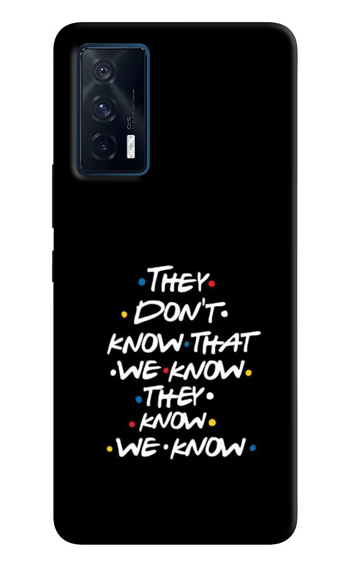 FRIENDS Dialogue iQOO 7 5G Back Cover - FRIENDS Dialogue iQOO 7 5G Back Cover FRIENDS Dialogue iQOO 7 5G Back Cover