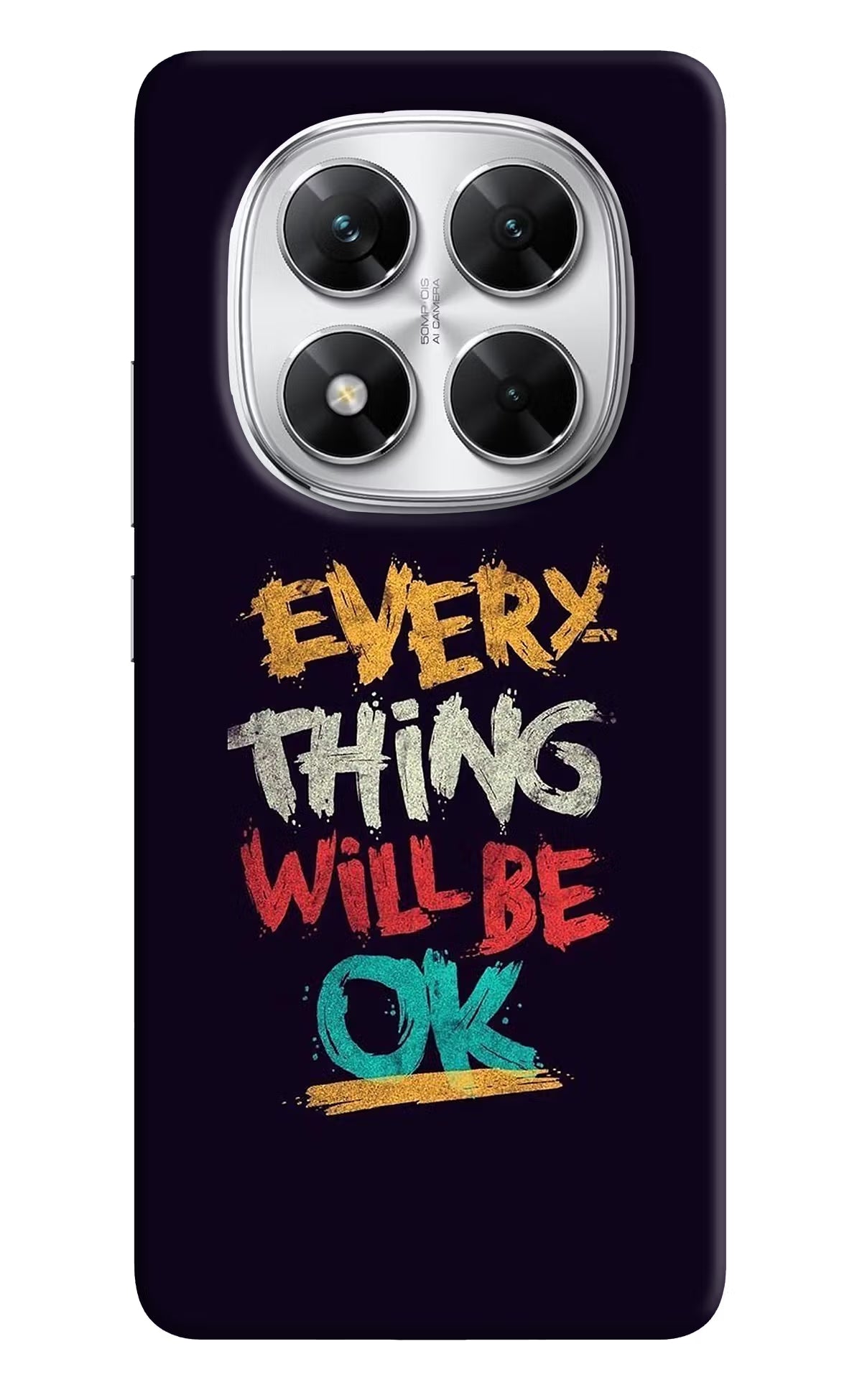 Everything Will Be Ok Poco X7 5G Back Cover - Everything Will Be Ok Poco X7 5G Back Cover Everything Will Be Ok Poco X7 5G Back Cover