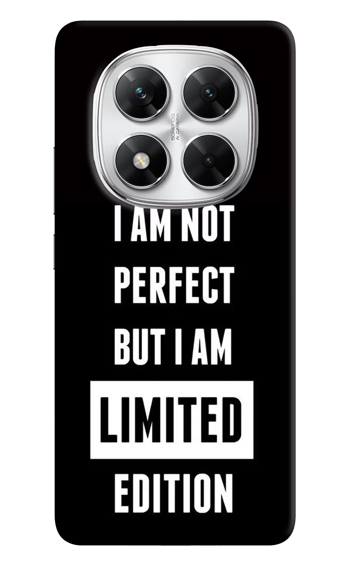 I Am Not Perfect But I Am Limited Edition Poco X7 5G Back Cover - I Am Not Perfect But I Am Limited Edition Poco X7 5G Back Cover I Am Not Perfect But I Am Limited Edition Poco X7 5G Back Cover