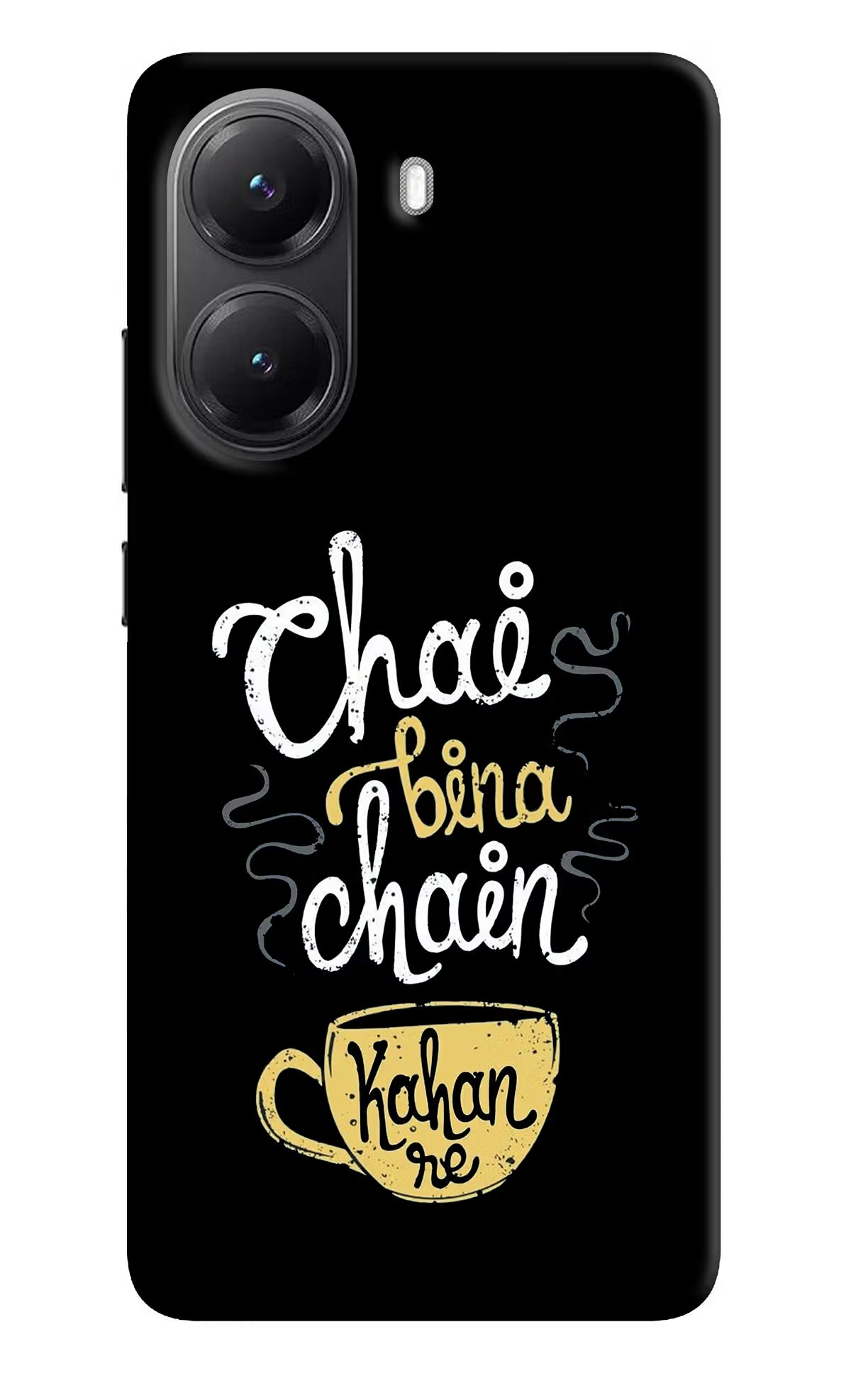 Chai Bina Chain Kaha Re Poco X7 Pro 5G Back Cover - Chai Bina Chain Kaha Re Poco X7 Pro 5G Back Cover Chai Bina Chain Kaha Re Poco X7 Pro 5G Back Cover