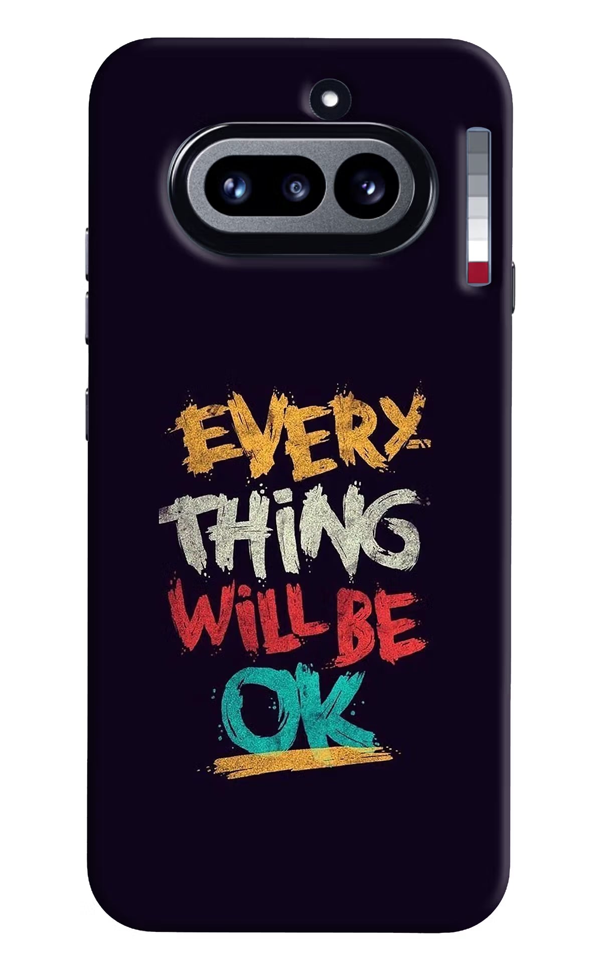 Everything Will Be Ok Nothing Phone 4a Back Cover - Everything Will Be Ok Nothing Phone 4a Hard Case Back Cover by Casekaro Everything Will Be Ok Nothing Phone 4a Hard Case Back Cover by Casekaro