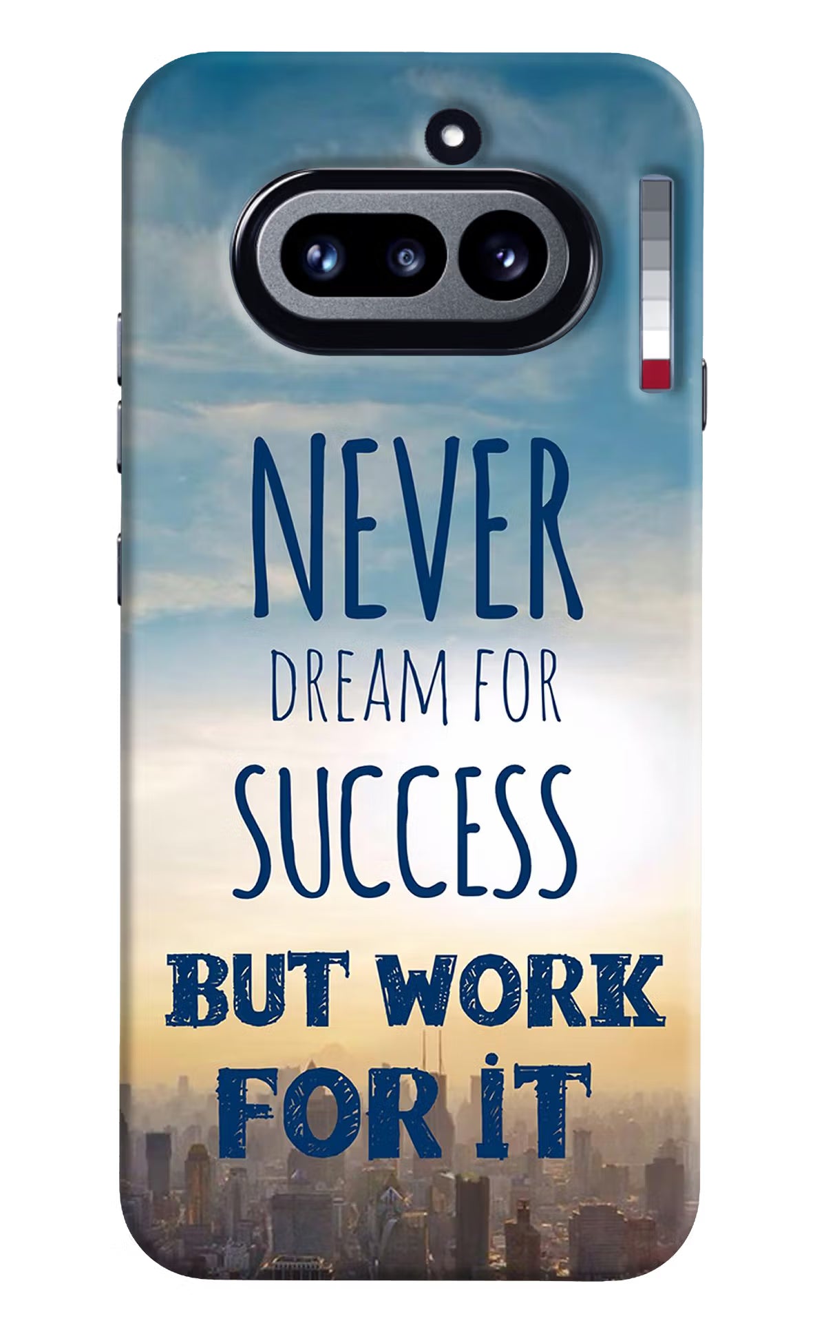Never Dream For Success But Work For It Nothing Phone 4a Back Cover - Never Dream For Success But Work For It Nothing Phone 4a Hard Case Back Cover by Casekaro Never Dream For Success But Work For It Nothing Phone 4a Hard Case Back Cover by Casekaro
