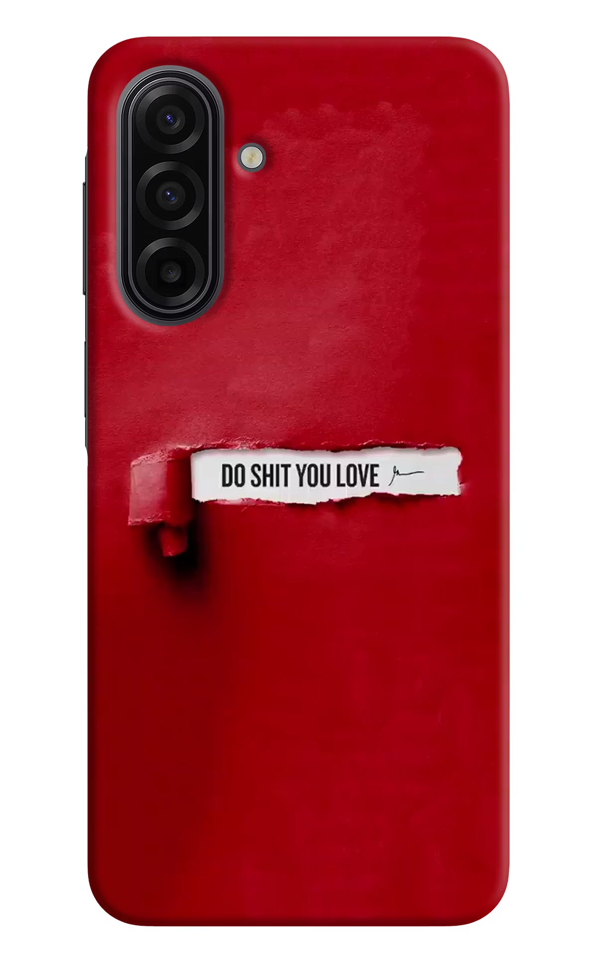 Do Shit You Love Samsung F17 5G Back Cover - Do Shit You Love Samsung F17 5G Hard Case Back Cover by Casekaro Do Shit You Love Samsung F17 5G Hard Case Back Cover by Casekaro