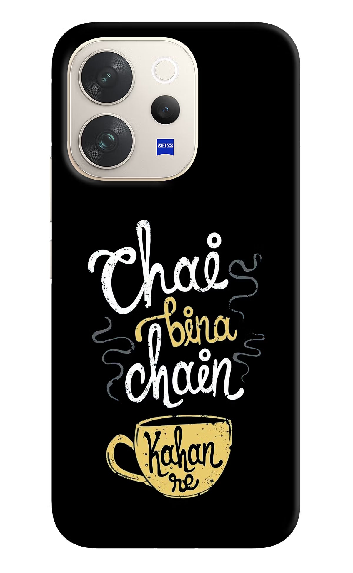 Chai Bina Chain Kaha Re Vivo V70 5G Back Cover - Chai Bina Chain Kaha Re Vivo V70 5G Hard Case Back Cover by Casekaro Chai Bina Chain Kaha Re Vivo V70 5G Hard Case Back Cover by Casekaro