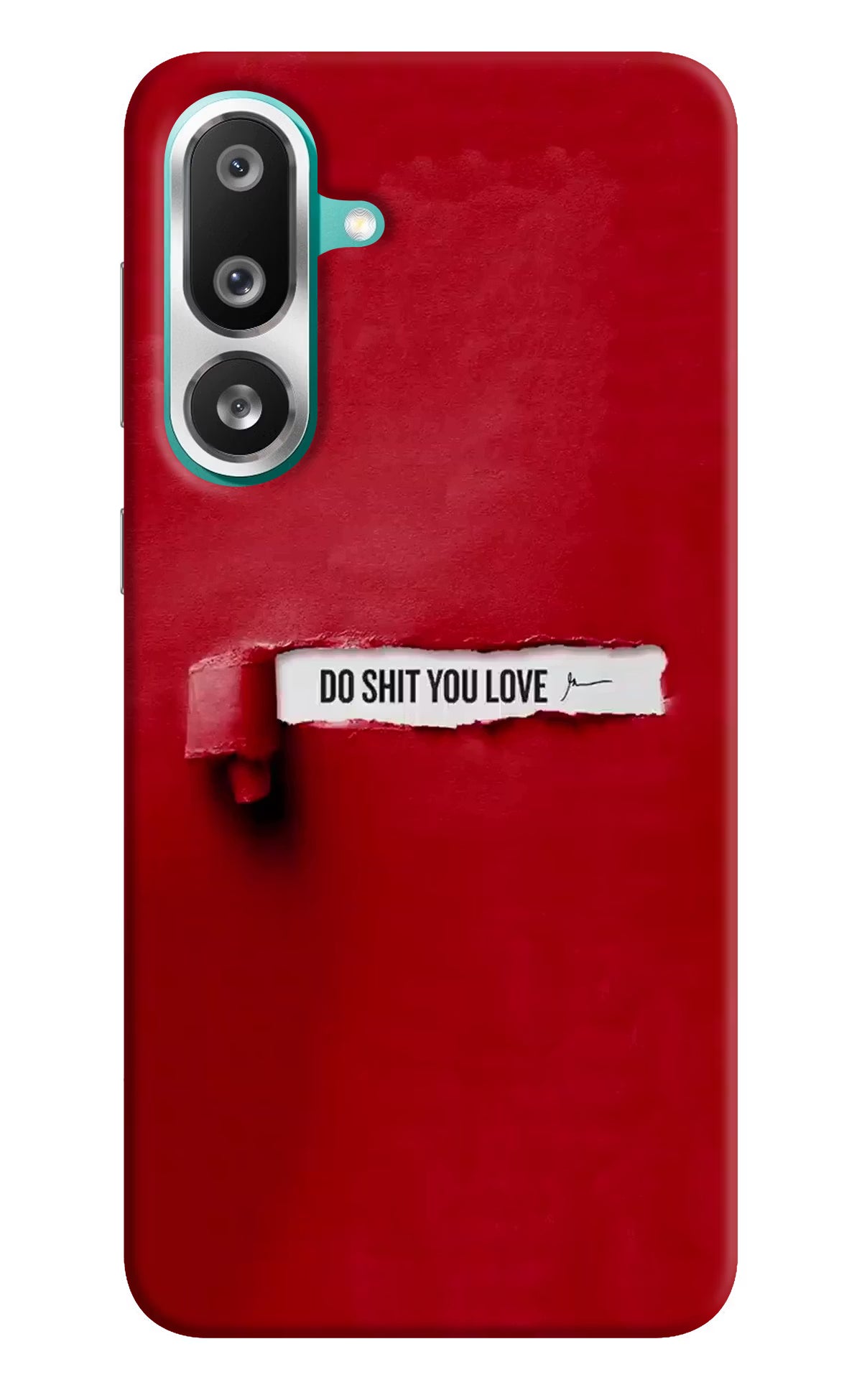 Do Shit You Love Samsung F56 Back Cover - Do Shit You Love Samsung F56 Hard Case Back Cover by Casekaro Do Shit You Love Samsung F56 Hard Case Back Cover by Casekaro