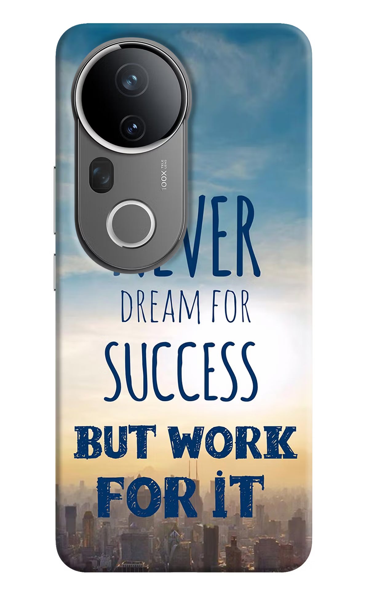 Never Dream For Success But Work For It Vivo T4 Ultra 5G Back Cover - Never Dream For Success But Work For It Vivo T4 Ultra 5G Hard Case Back Cover by Casekaro Never Dream For Success But Work For It Vivo T4 Ultra 5G Hard Case Back Cover by Casekaro