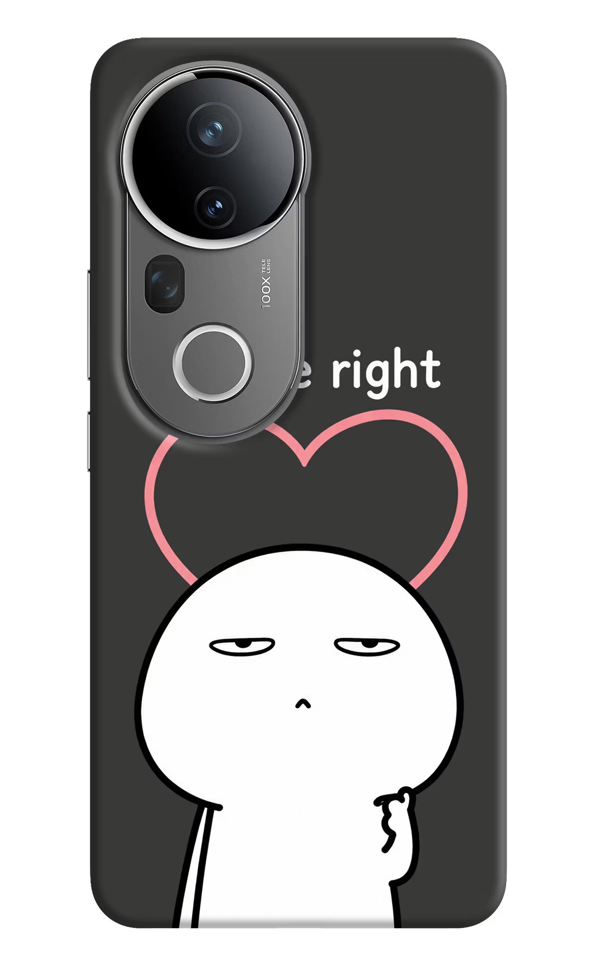 You're Right Vivo T4 Ultra 5G Back Cover - You're Right Vivo T4 Ultra 5G Back Cover You're Right Vivo T4 Ultra 5G Back Cover
