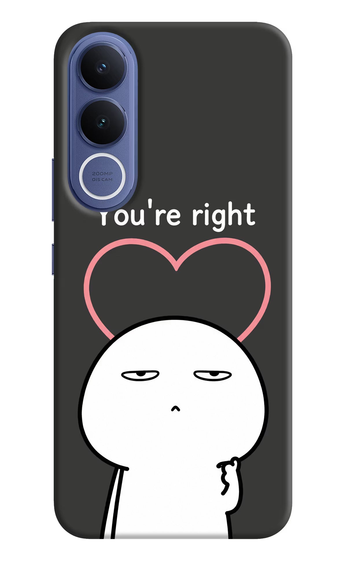 You're Right Vivo V70 FE 5G Back Cover - You're Right Vivo V70 FE 5G Back Cover You're Right Vivo V70 FE 5G Back Cover