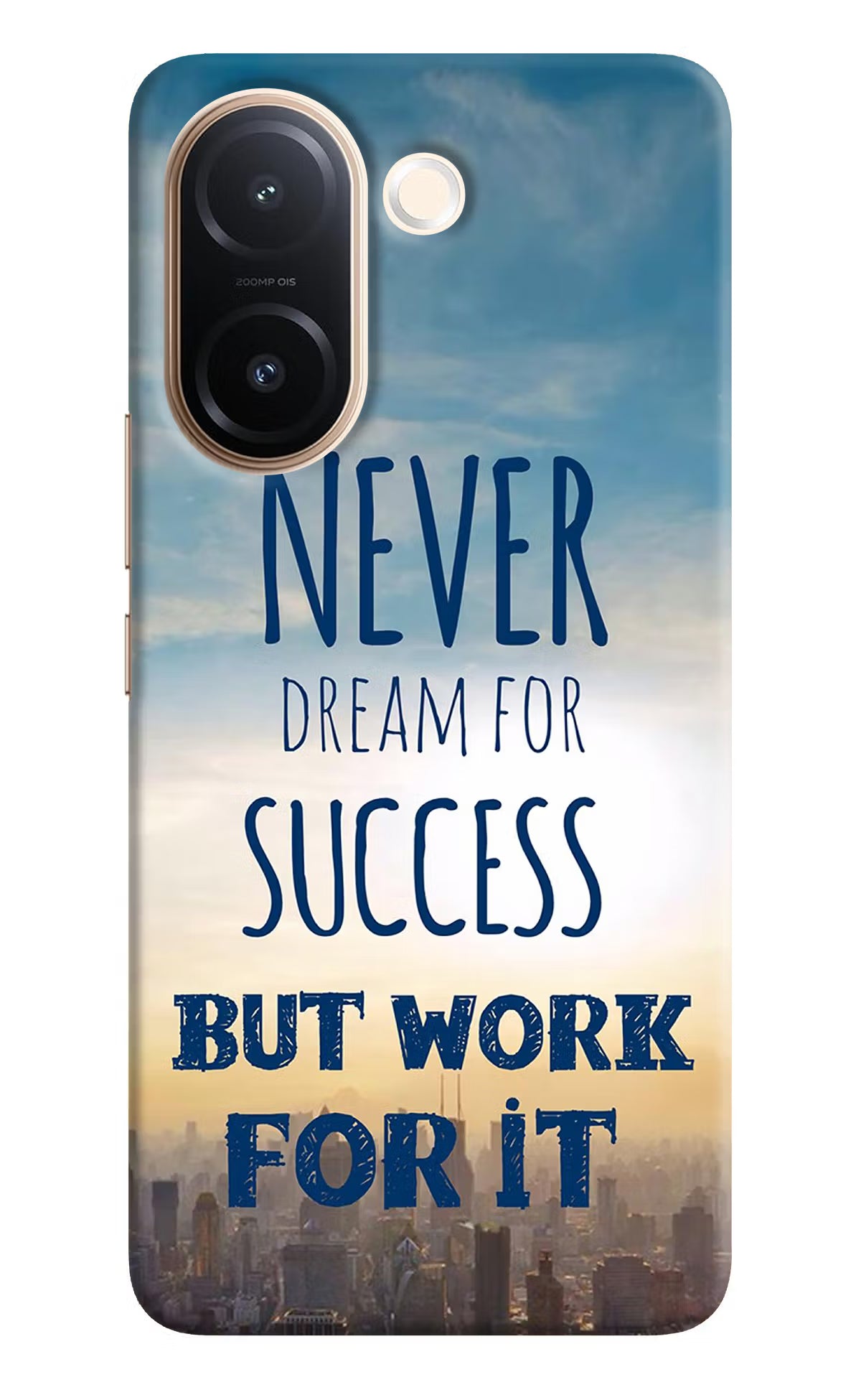 Never Dream For Success But Work For It Vivo V60e 5G Back Cover - Never Dream For Success But Work For It Vivo V60e 5G Back Cover Never Dream For Success But Work For It Vivo V60e 5G Back Cover