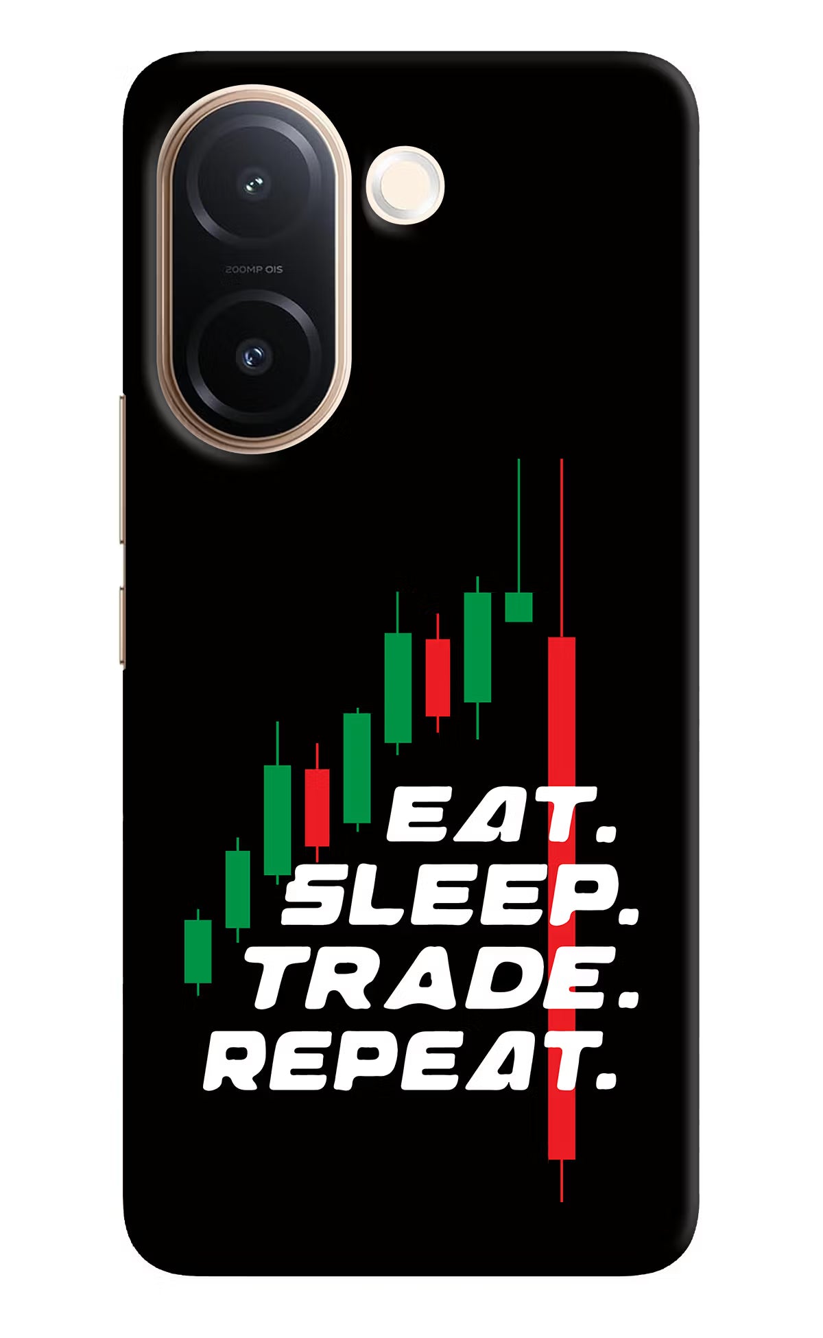 Eat Sleep Trade Repeat Vivo V60e 5G Back Cover - Eat Sleep Trade Repeat Vivo V60e 5G Back Cover Eat Sleep Trade Repeat Vivo V60e 5G Back Cover