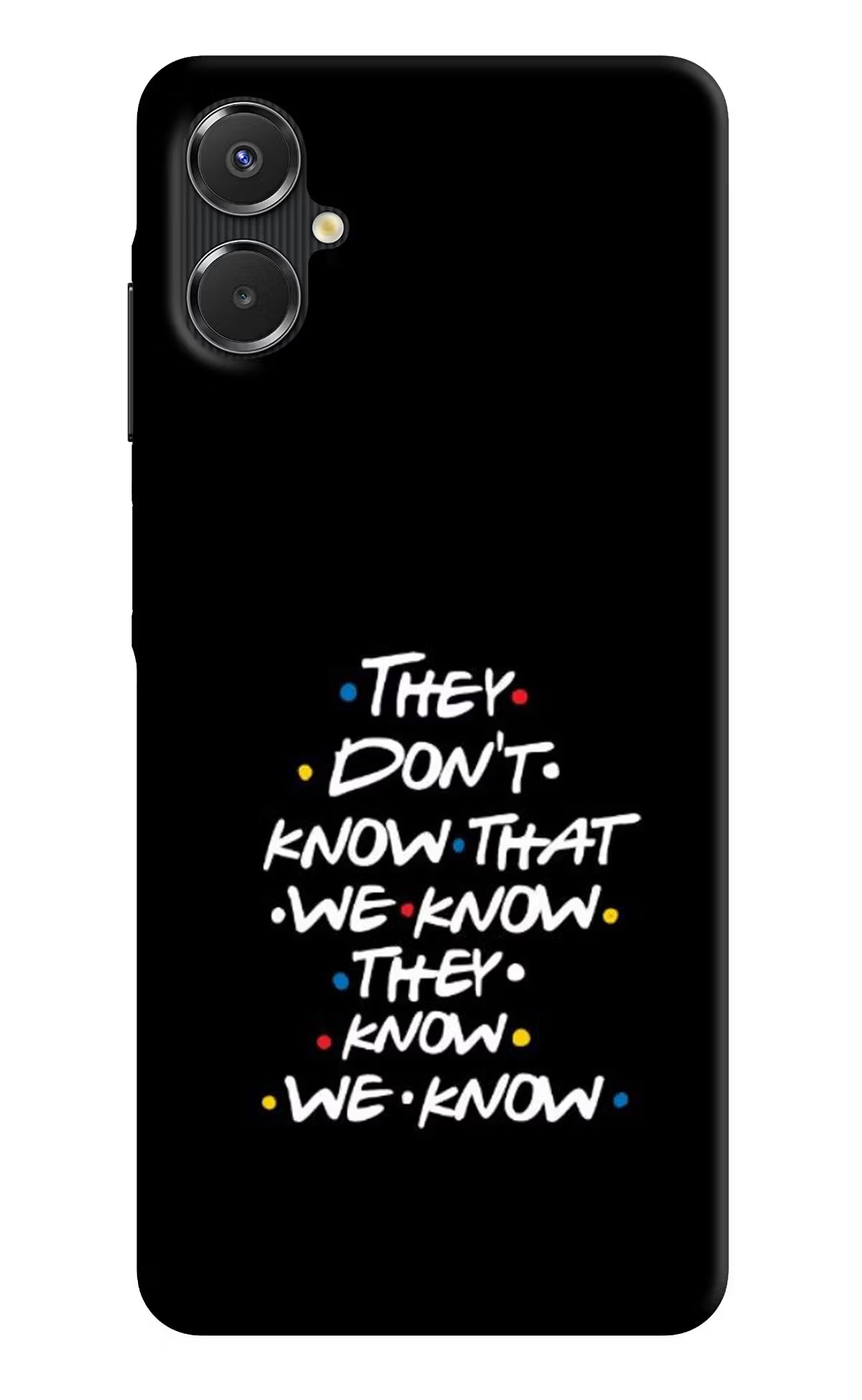 FRIENDS Dialogue Samsung A06 5G Back Cover - FRIENDS Dialogue Samsung A06 5G Back Cover FRIENDS Dialogue Samsung A06 5G Back Cover