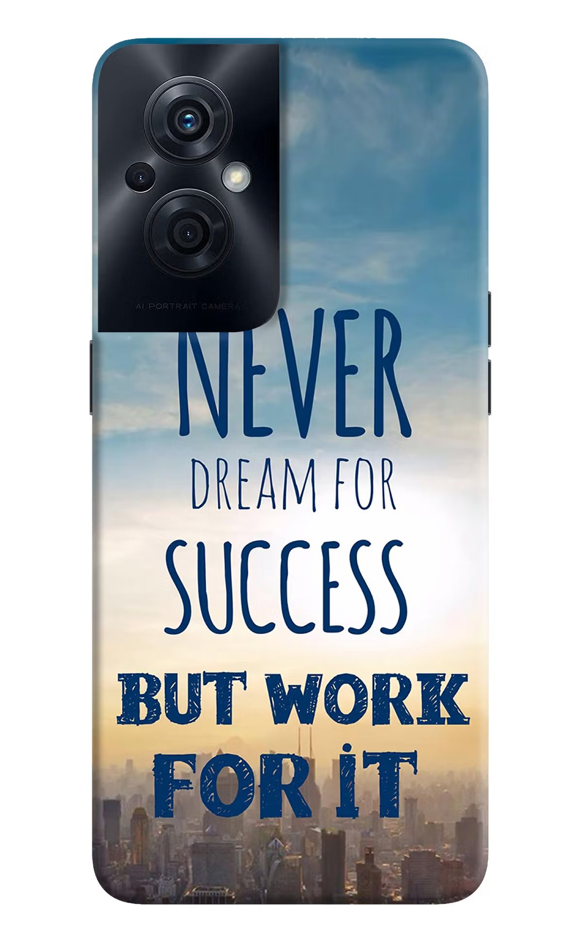 Never Dream For Success But Work For It OPPO F21s Pro 5G Back Cover - Never Dream For Success But Work For It OPPO F21s Pro 5G Back Cover Never Dream For Success But Work For It OPPO F21s Pro 5G Back Cover