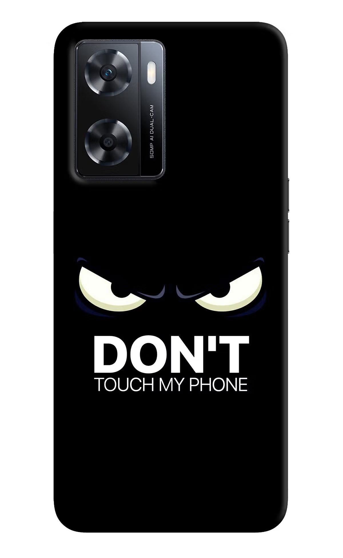 Don'T Touch My Phone OPPO A77s Back Cover - Don'T Touch My Phone OPPO A77s Back Cover Don'T Touch My Phone OPPO A77s Back Cover
