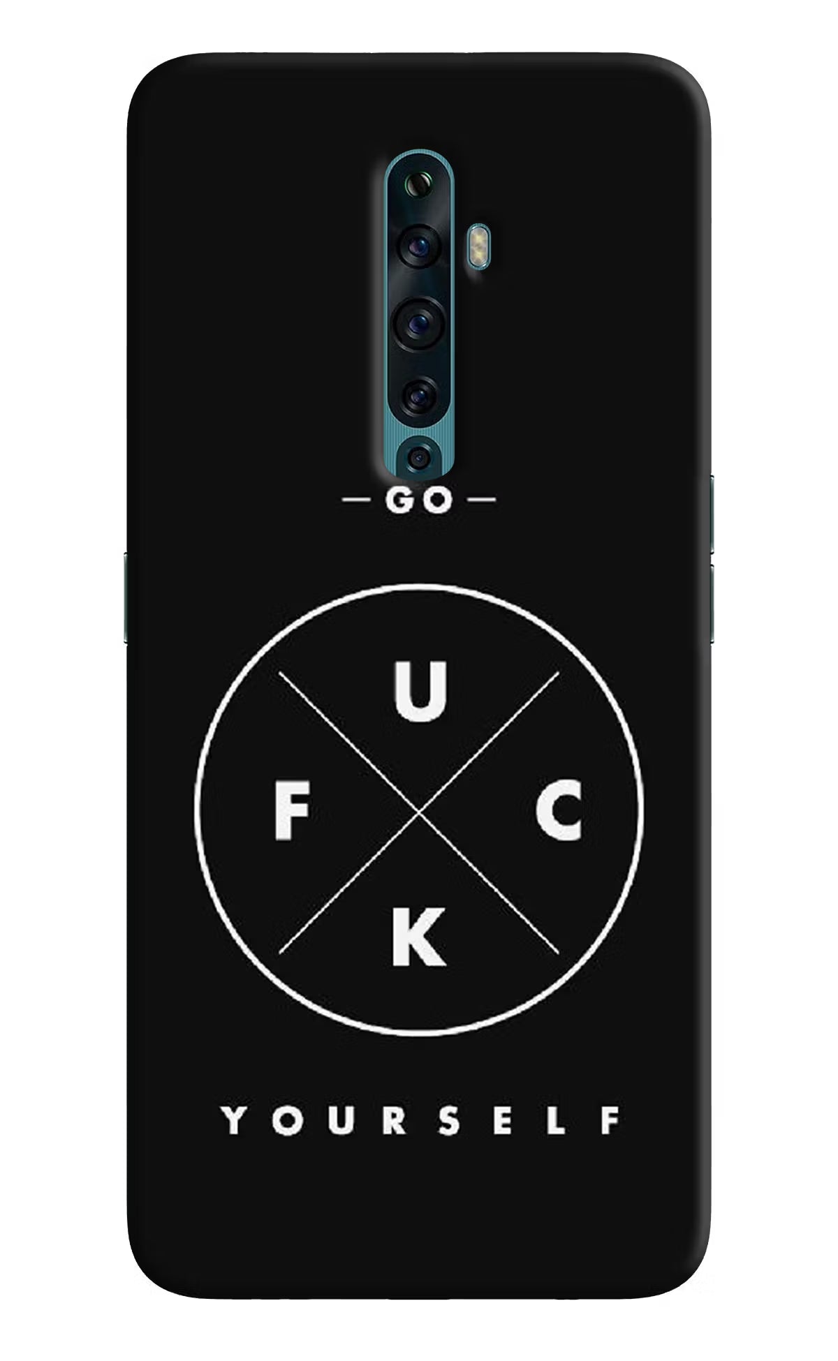 Go Fuck Yourself Oppo Reno2 F Back Cover - Go Fuck Yourself Oppo Reno2 F Back Cover Go Fuck Yourself Oppo Reno2 F Back Cover