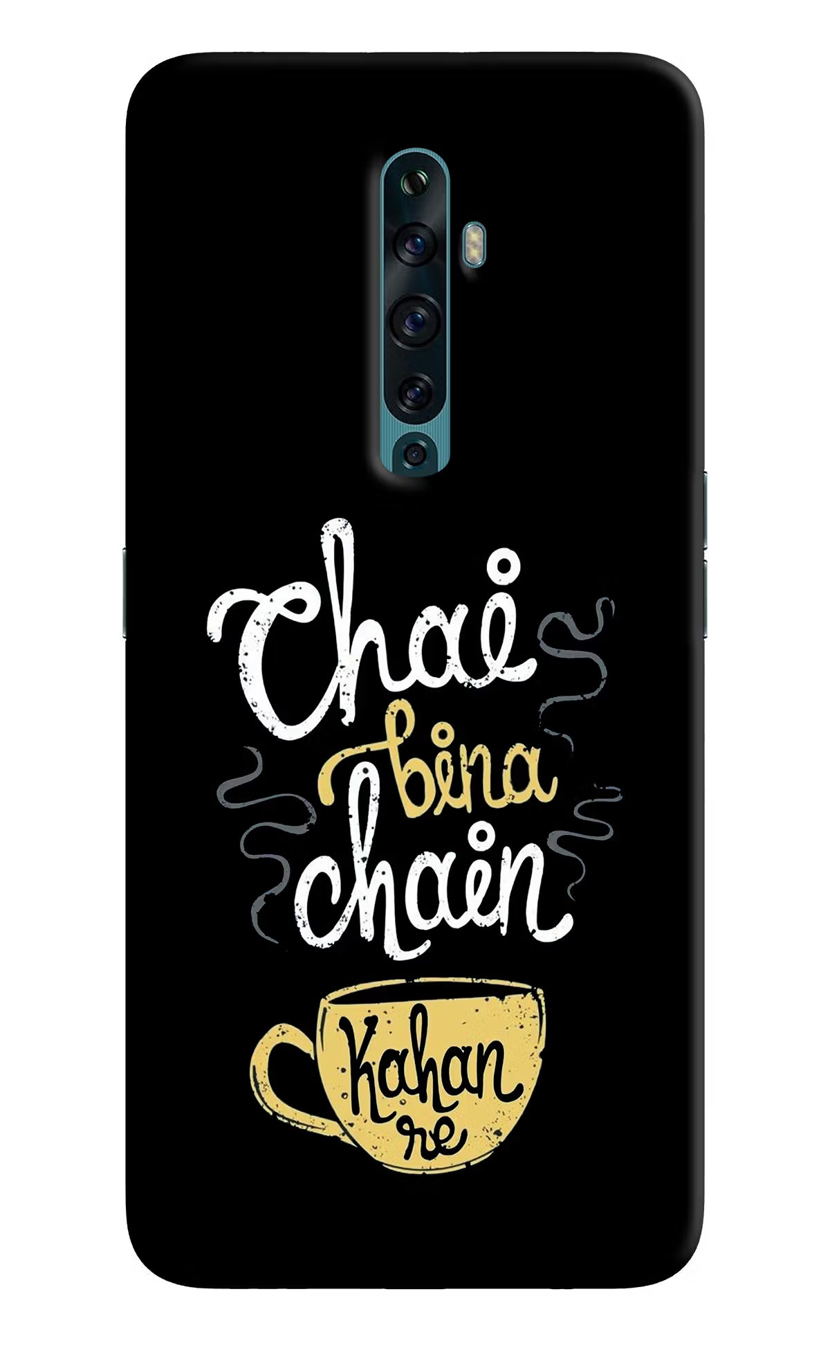 Chai Bina Chain Kaha Re Oppo Reno2 F Back Cover - Chai Bina Chain Kaha Re Oppo Reno2 F Back Cover Chai Bina Chain Kaha Re Oppo Reno2 F Back Cover
