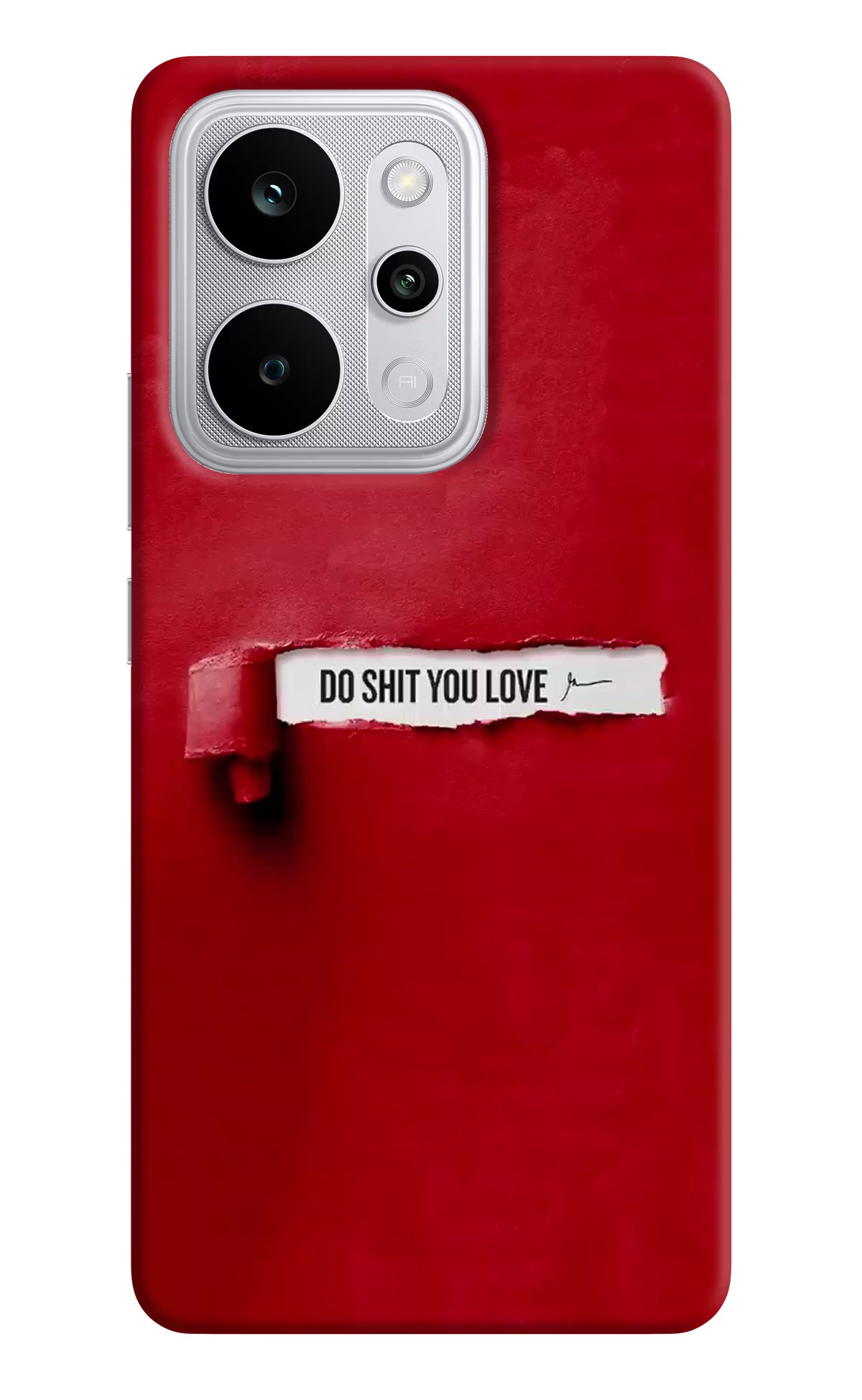 Do Shit You Love Realme P4 Power 5G Back Cover - Do Shit You Love Realme P4 Power 5G Back Cover Do Shit You Love Realme P4 Power 5G Back Cover