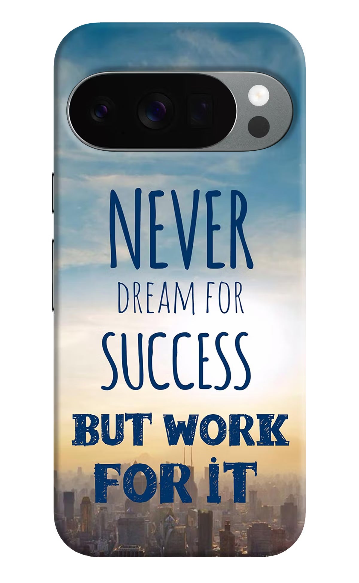 Never Dream For Success But Work For It Google Pixel 10 Pro Back Cover - Never Dream For Success But Work For It Google Pixel 10 Pro Back Cover Never Dream For Success But Work For It Google Pixel 10 Pro Back Cover