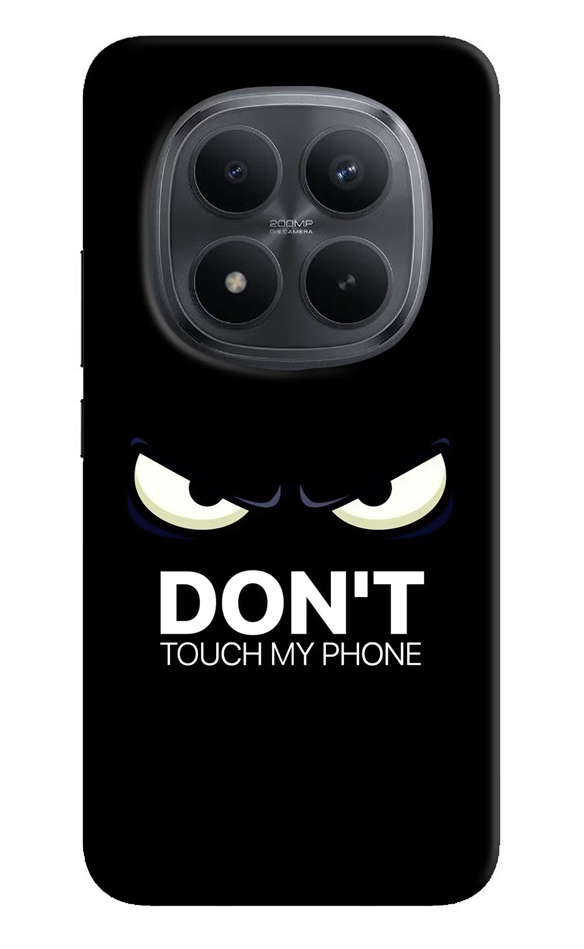 Don'T Touch My Phone Redmi Note 15 Pro+ 5G Back Cover - Don'T Touch My Phone Redmi Note 15 Pro+ 5G Back Cover Don'T Touch My Phone Redmi Note 15 Pro+ 5G Back Cover