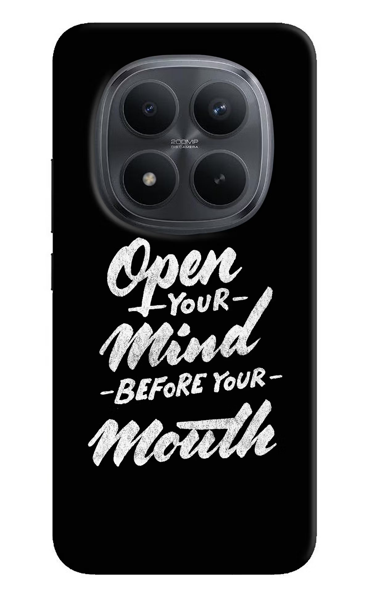 Open Your Mind Before Your Mouth Redmi Note 15 Pro+ 5G Back Cover - Open Your Mind Before Your Mouth Redmi Note 15 Pro+ 5G Back Cover Open Your Mind Before Your Mouth Redmi Note 15 Pro+ 5G Back Cover