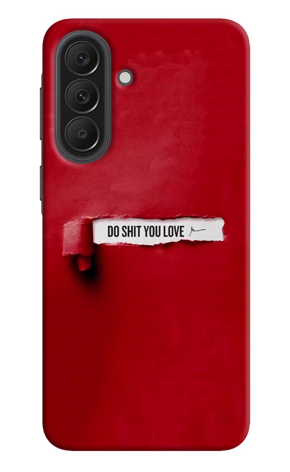 Do Shit You Love Samsung A37 5G Back Cover - Do Shit You Love Samsung A37 5G Back Cover Do Shit You Love Samsung A37 5G Back Cover