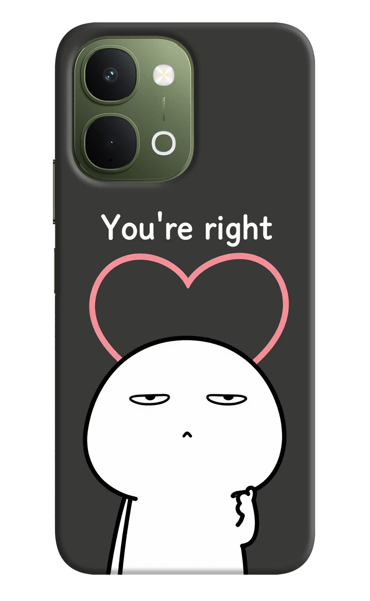 You're Right Vivo T5x 5G Back Cover - You're Right Vivo T5x 5G Back Cover You're Right Vivo T5x 5G Back Cover