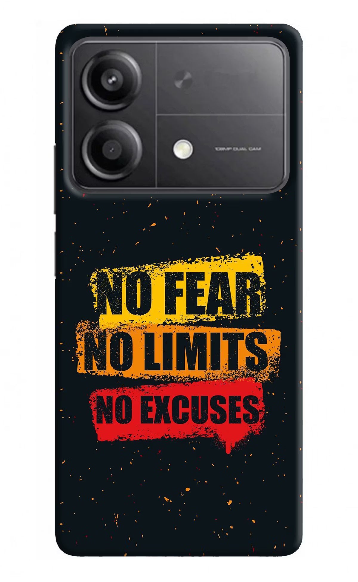 No Fear No Limits No Excuse Poco X6 Neo Back Cover - No Fear No Limits No Excuse Poco X6 Neo Back Cover No Fear No Limits No Excuse Poco X6 Neo Back Cover