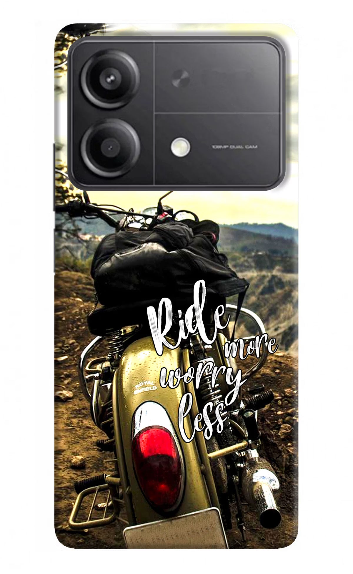 Ride More Worry Less Poco X6 Neo Back Cover - Ride More Worry Less Poco X6 Neo Back Cover Ride More Worry Less Poco X6 Neo Back Cover