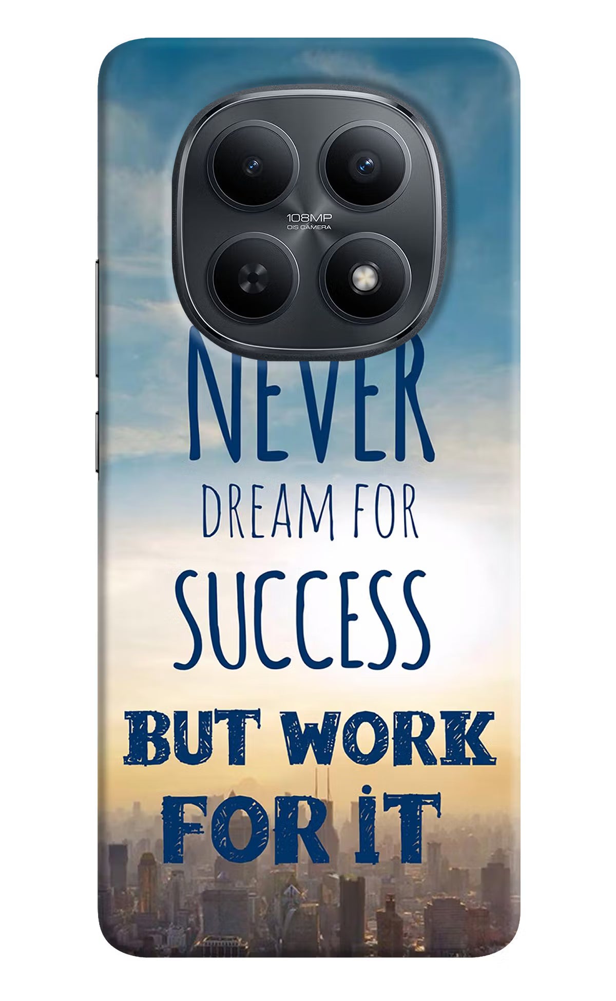 Never Dream For Success But Work For It Redmi Note 15 5G Back Cover - Never Dream For Success But Work For It Redmi Note 15 5G Back Cover Never Dream For Success But Work For It Redmi Note 15 5G Back Cover
