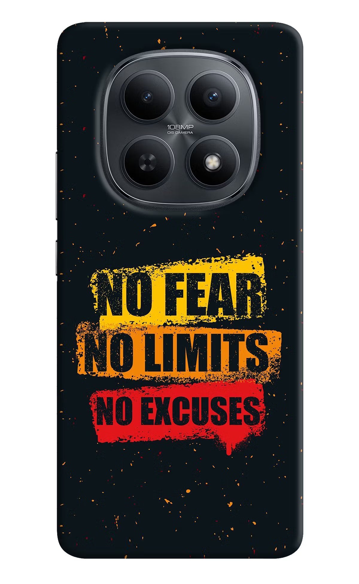 No Fear No Limits No Excuse Redmi Note 15 5G Back Cover - No Fear No Limits No Excuse Redmi Note 15 5G Back Cover No Fear No Limits No Excuse Redmi Note 15 5G Back Cover
