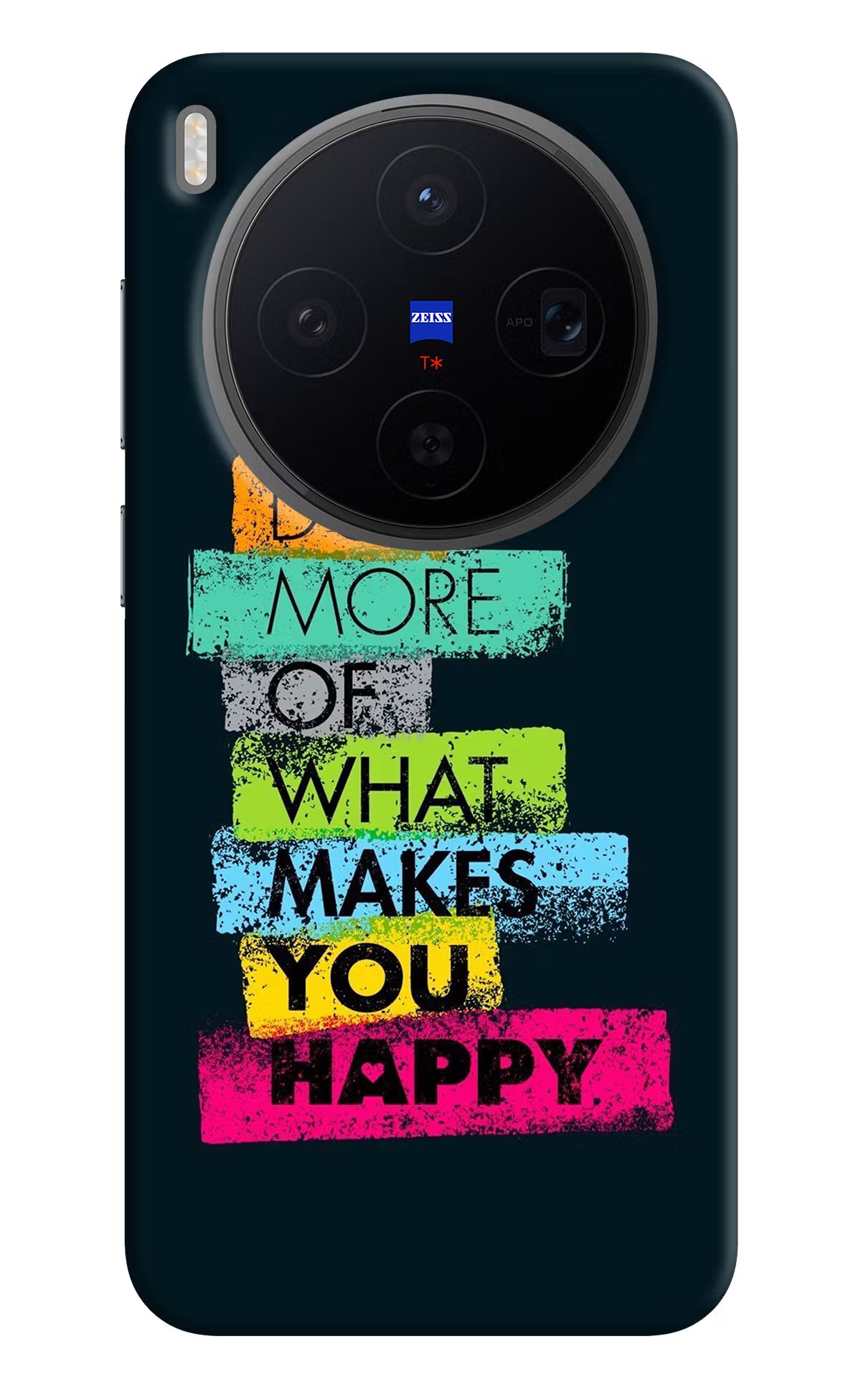 Do More Of What Makes You Happy Vivo X300 Back Cover - Do More Of What Makes You Happy Vivo X300 Back Cover Do More Of What Makes You Happy Vivo X300 Back Cover