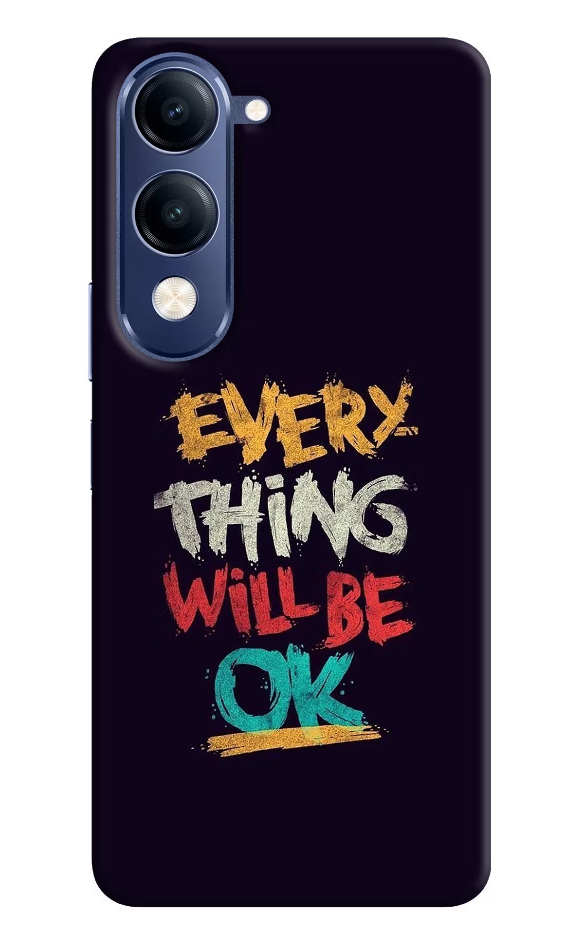 Everything Will Be Ok Vivo T4 Lite 5G Back Cover - Everything Will Be Ok Vivo T4 Lite 5G Back Cover Everything Will Be Ok Vivo T4 Lite 5G Back Cover