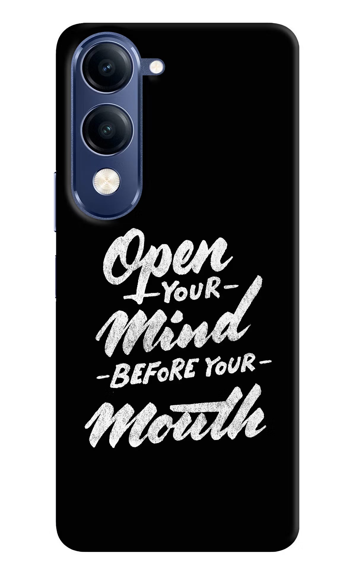 Open Your Mind Before Your Mouth Vivo T4 Lite 5G Back Cover - Open Your Mind Before Your Mouth Vivo T4 Lite 5G Back Cover Open Your Mind Before Your Mouth Vivo T4 Lite 5G Back Cover
