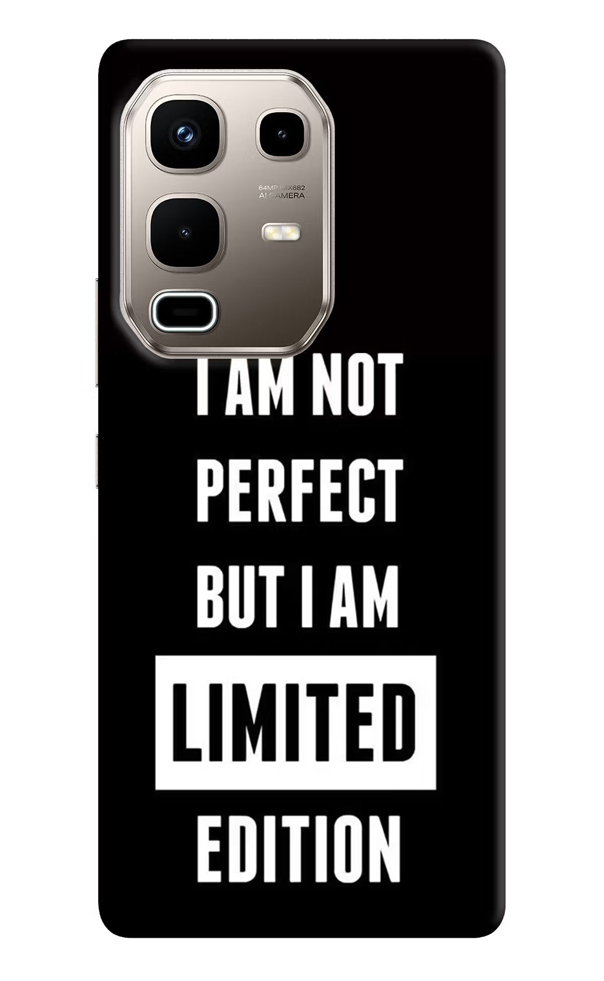 I Am Not Perfect But I Am Limited Edition Infinix Note 50s 5G Plus Back Cover - I Am Not Perfect But I Am Limited Edition Infinix Note 50s 5G Plus Back Cover I Am Not Perfect But I Am Limited Edition Infinix Note 50s 5G Plus Back Cover