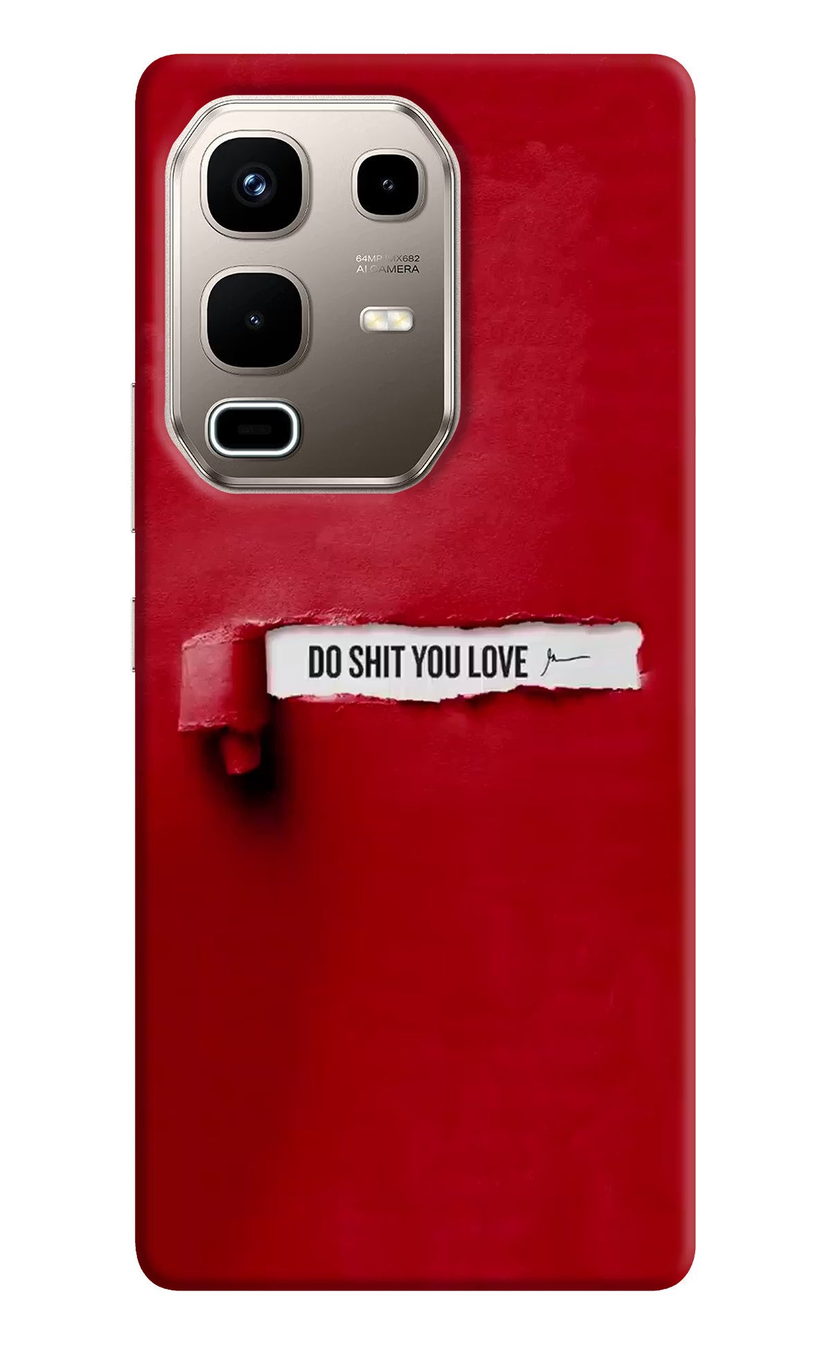 Do Shit You Love Infinix Note 50s 5G Plus Back Cover - Do Shit You Love Infinix Note 50s 5G Plus Back Cover Do Shit You Love Infinix Note 50s 5G Plus Back Cover