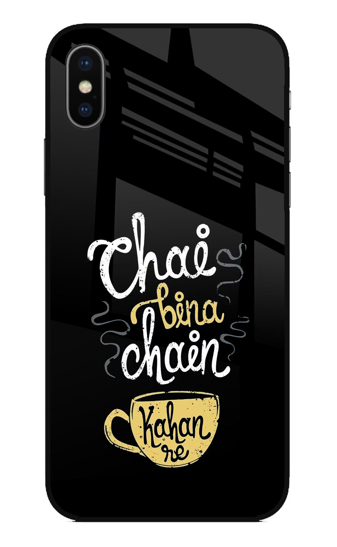 Chai Bina Chain Kaha Re iPhone X Glass Case - Chai Bina Chain Kaha Re iPhone X Glass Case Chai Bina Chain Kaha Re iPhone X Glass Case