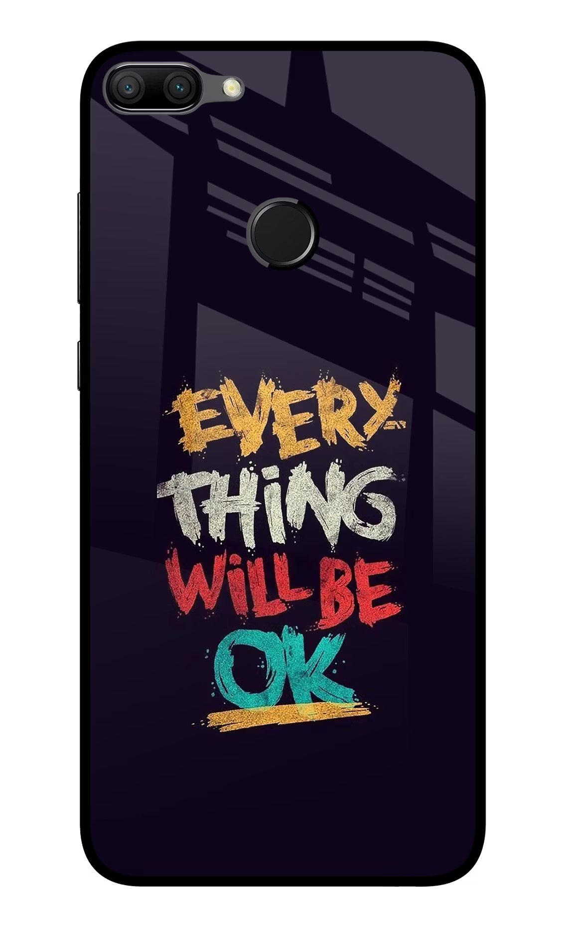 Everything Will Be Ok Honor 9N Glass Case - Everything Will Be Ok Honor 9N Glass Case Everything Will Be Ok Honor 9N Glass Case