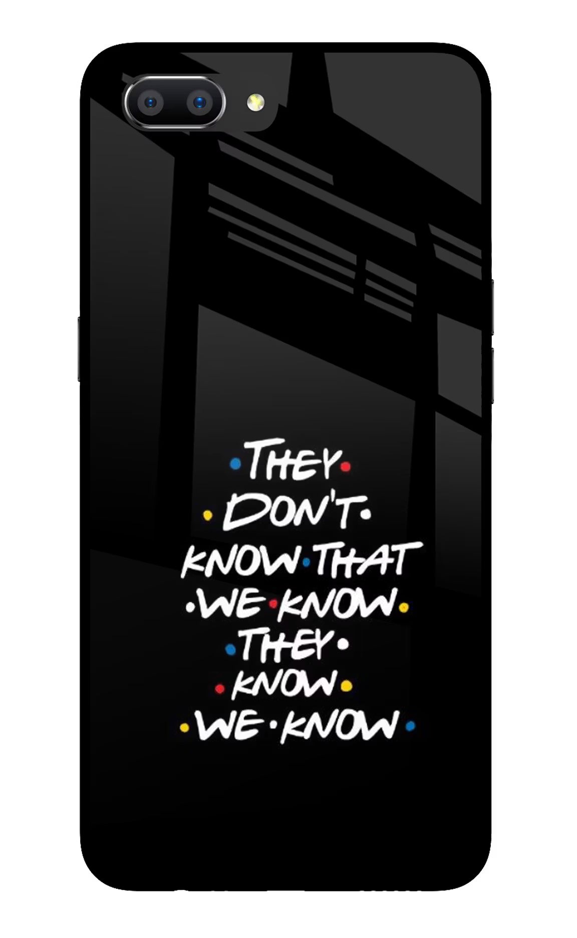 FRIENDS Dialogue Realme C1 Glass Case - FRIENDS Dialogue Realme C1 Glass Case FRIENDS Dialogue Realme C1 Glass Case