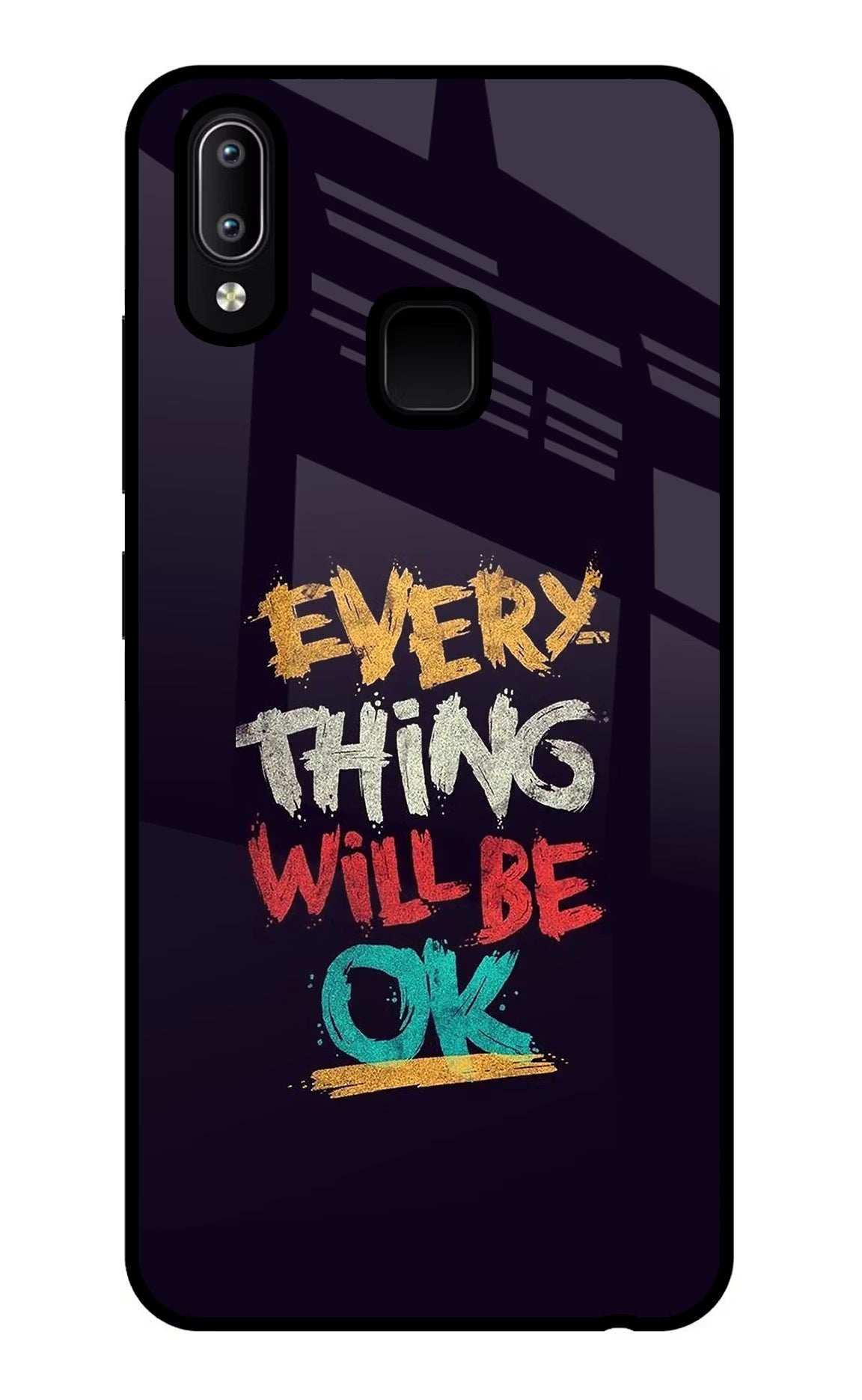 Everything Will Be Ok Vivo Y91/Y93/Y95 Glass Case - Everything Will Be Ok Vivo Y91/Y93/Y95 Glass Case Everything Will Be Ok Vivo Y91/Y93/Y95 Glass Case