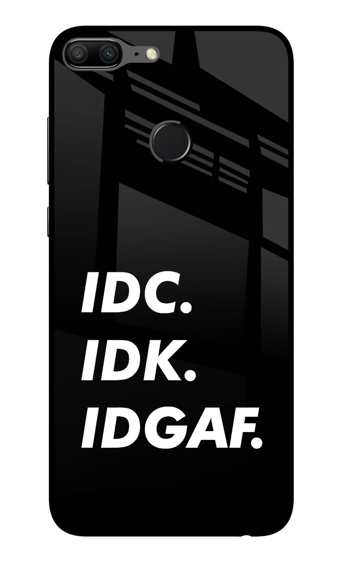 Idc Idk Idgaf Honor 9 Lite Glass Case - Idc Idk Idgaf Honor 9 Lite Glass Case Idc Idk Idgaf Honor 9 Lite Glass Case