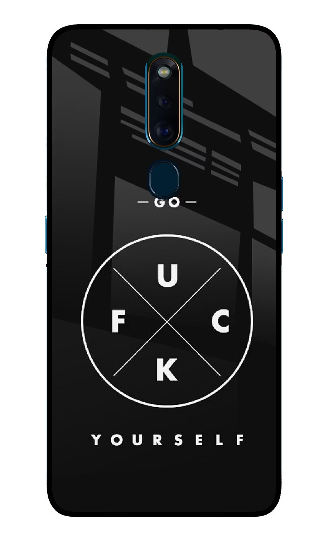 Go Fuck Yourself Oppo F11 Pro Glass Case - Go Fuck Yourself Oppo F11 Pro Glass Case Go Fuck Yourself Oppo F11 Pro Glass Case
