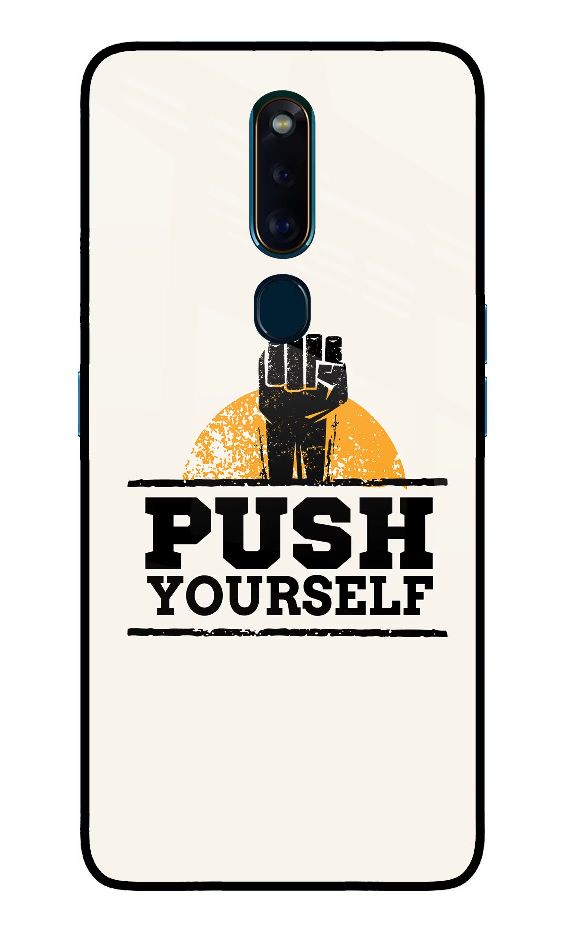 Push Yourself Oppo F11 Pro Glass Case - Push Yourself Oppo F11 Pro Glass Case Push Yourself Oppo F11 Pro Glass Case