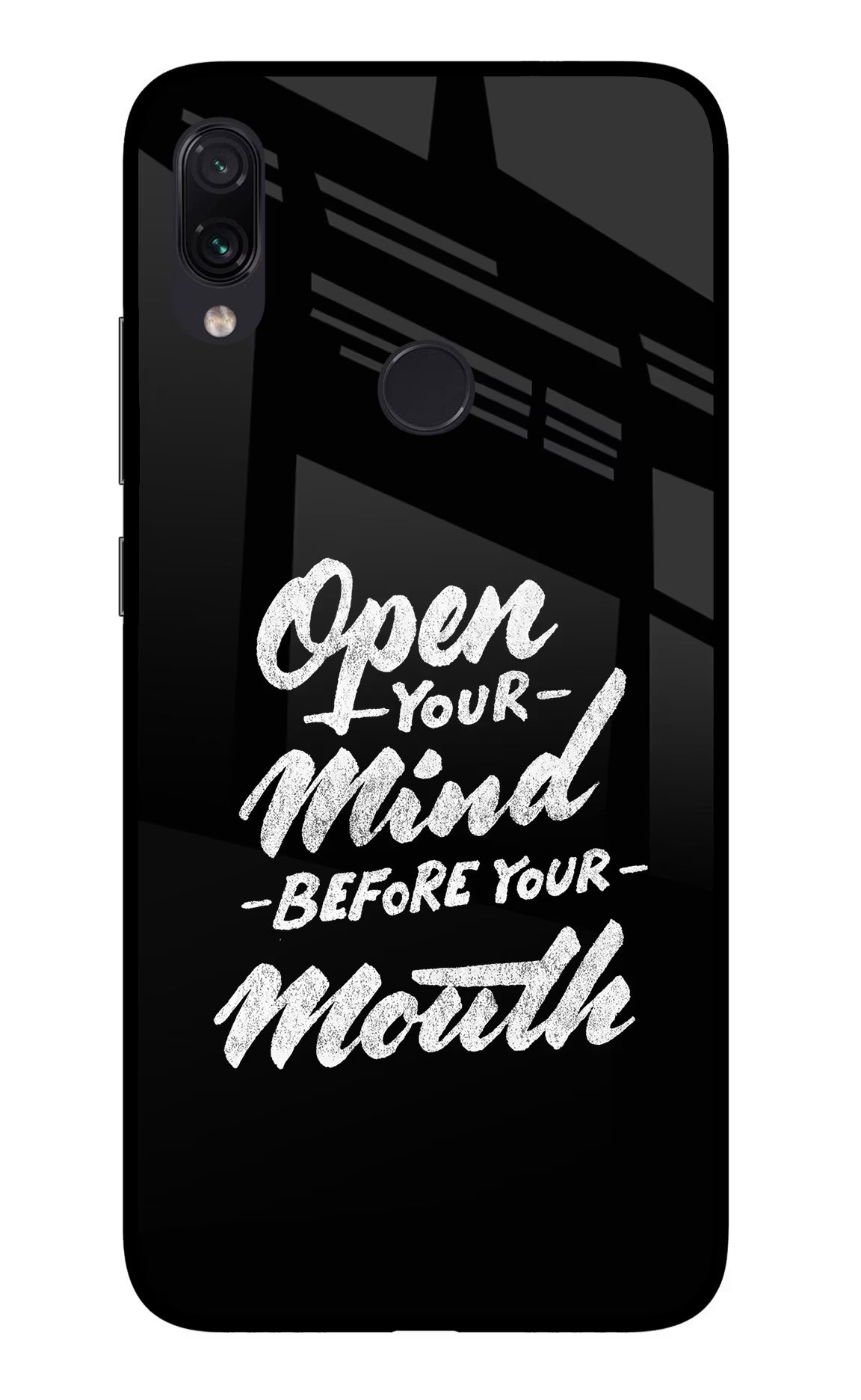 Open Your Mind Before Your Mouth Redmi Note 7S Glass Case - Open Your Mind Before Your Mouth Redmi Note 7S Glass Case Open Your Mind Before Your Mouth Redmi Note 7S Glass Case